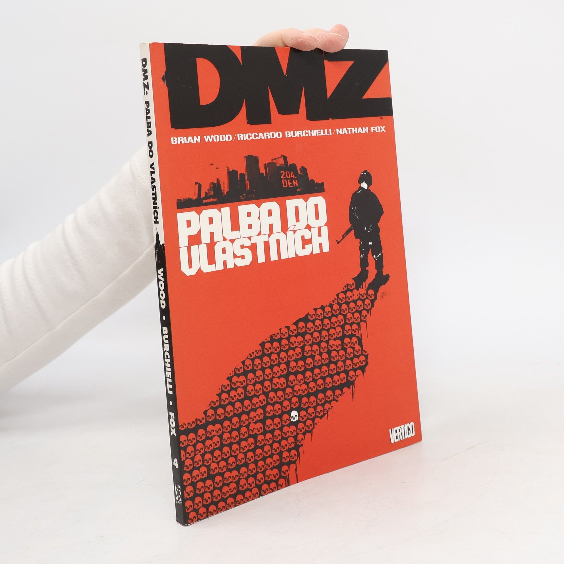 Brian Wood DMZ. Palba do vlastních