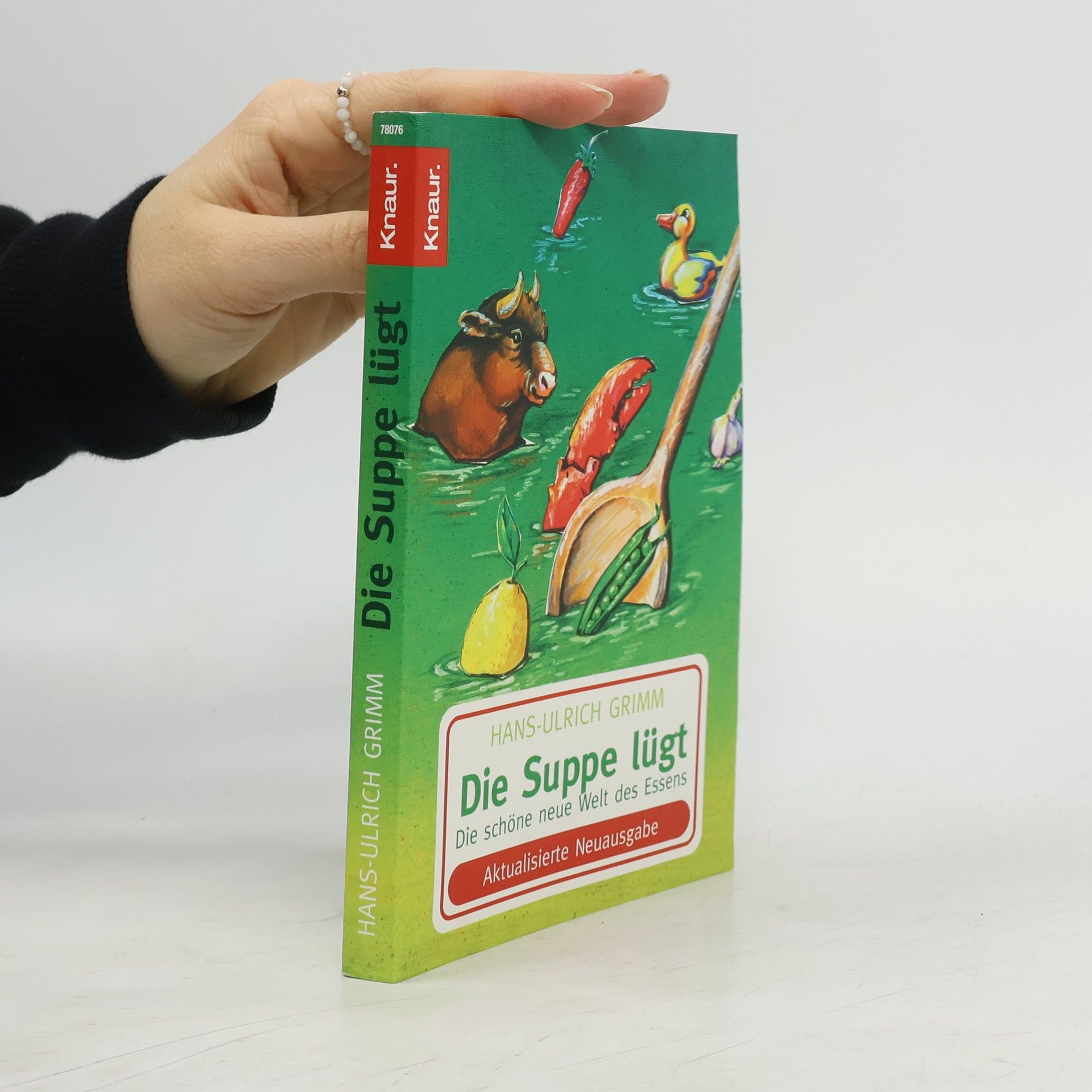 Hans-Ulrich Grimm Die Suppe lügt
