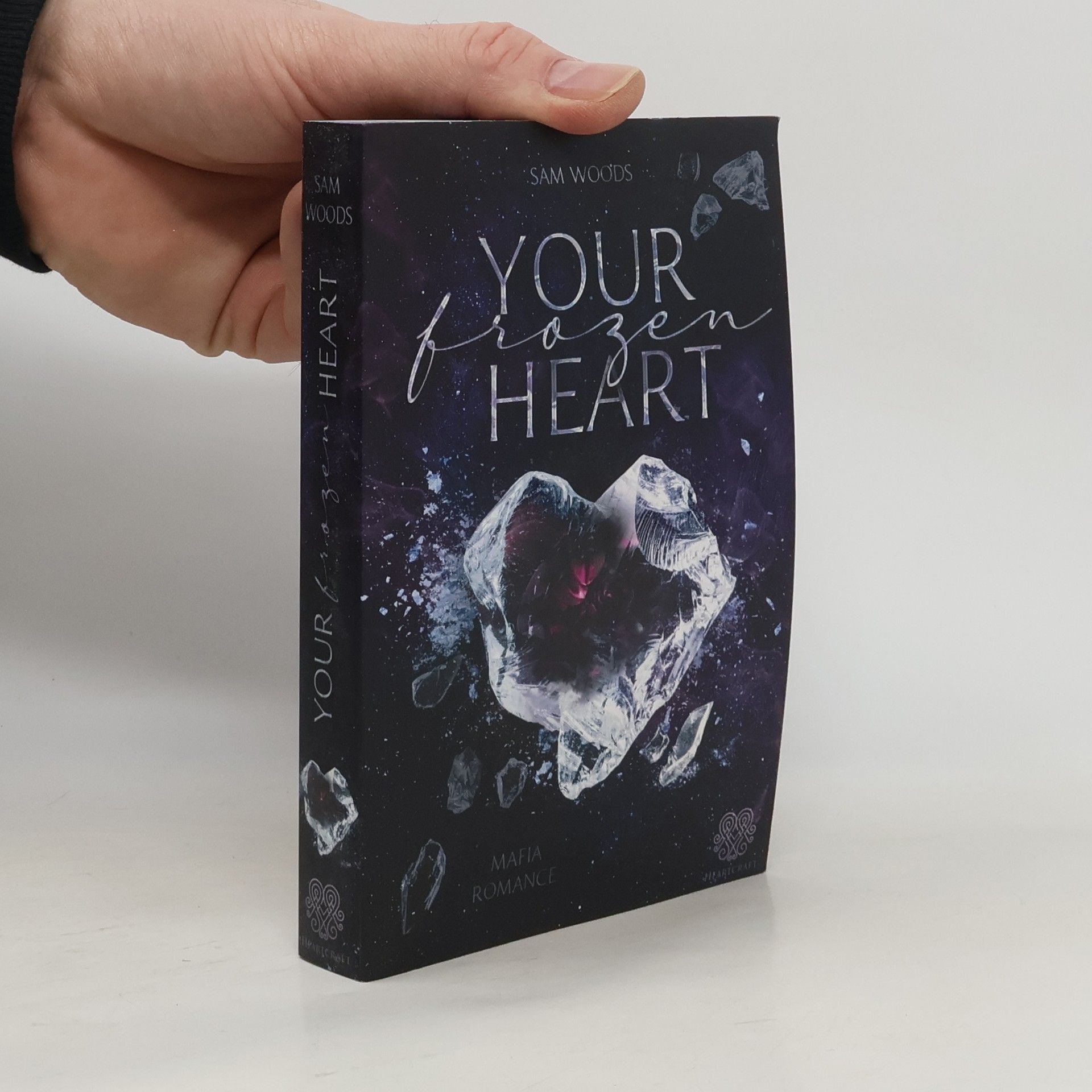 Sam Woods Your Frozen Heart (Mafia Romance Einzelband)