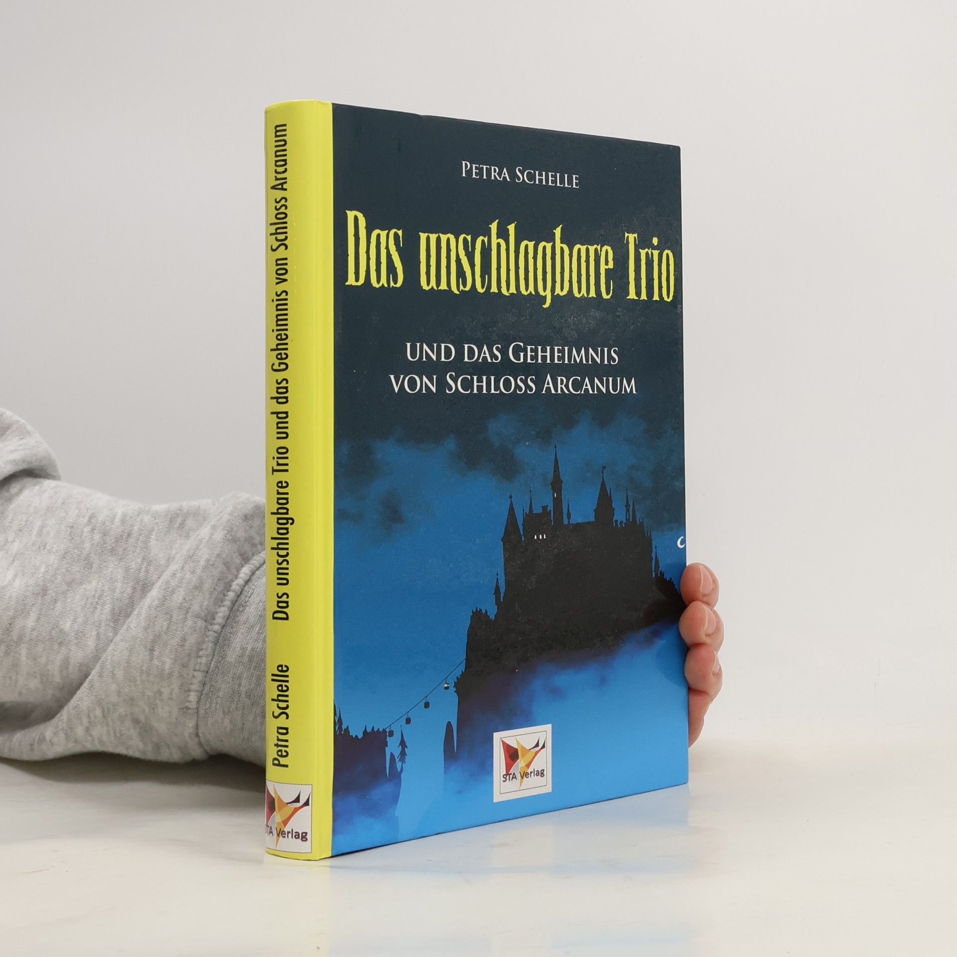 Petra Schelle Das unschlagbare Trio und das Geheimnis von Schloss Arcanum