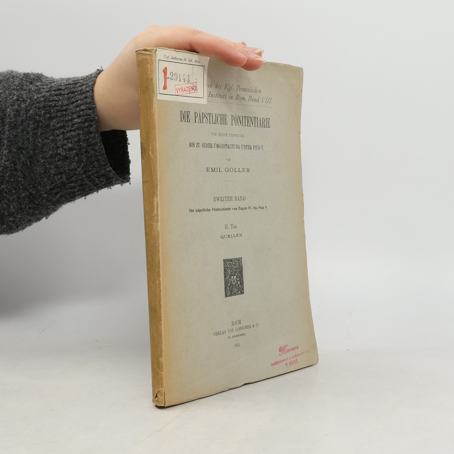 Emil Göller Die päpstliche Pönitentiarie von ihrem Ursprung bis zu ihrer Umgestaltung unter Pius V. II