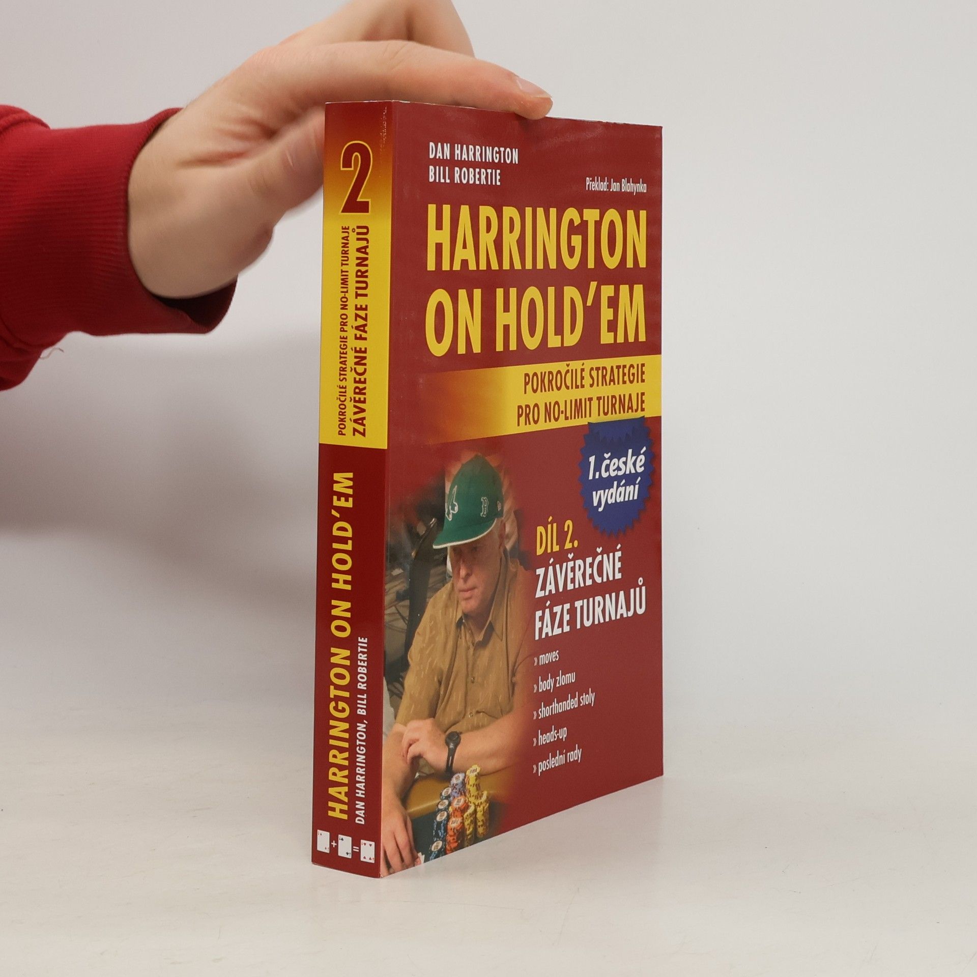 Harrington on hold'em : pokročilé strategie pro no-limit turnaje. Díl 2., Závěrečné fáze turnajů