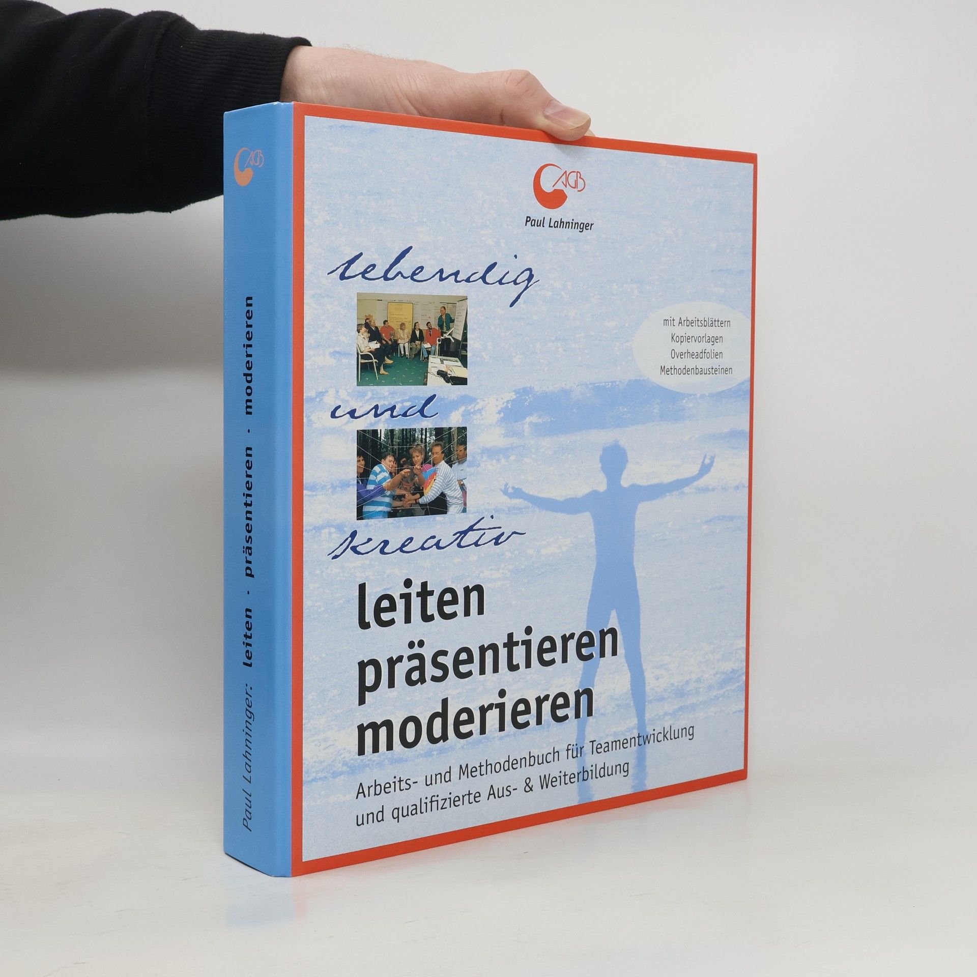 Paul Lahninger Leiten, präsentieren, moderieren