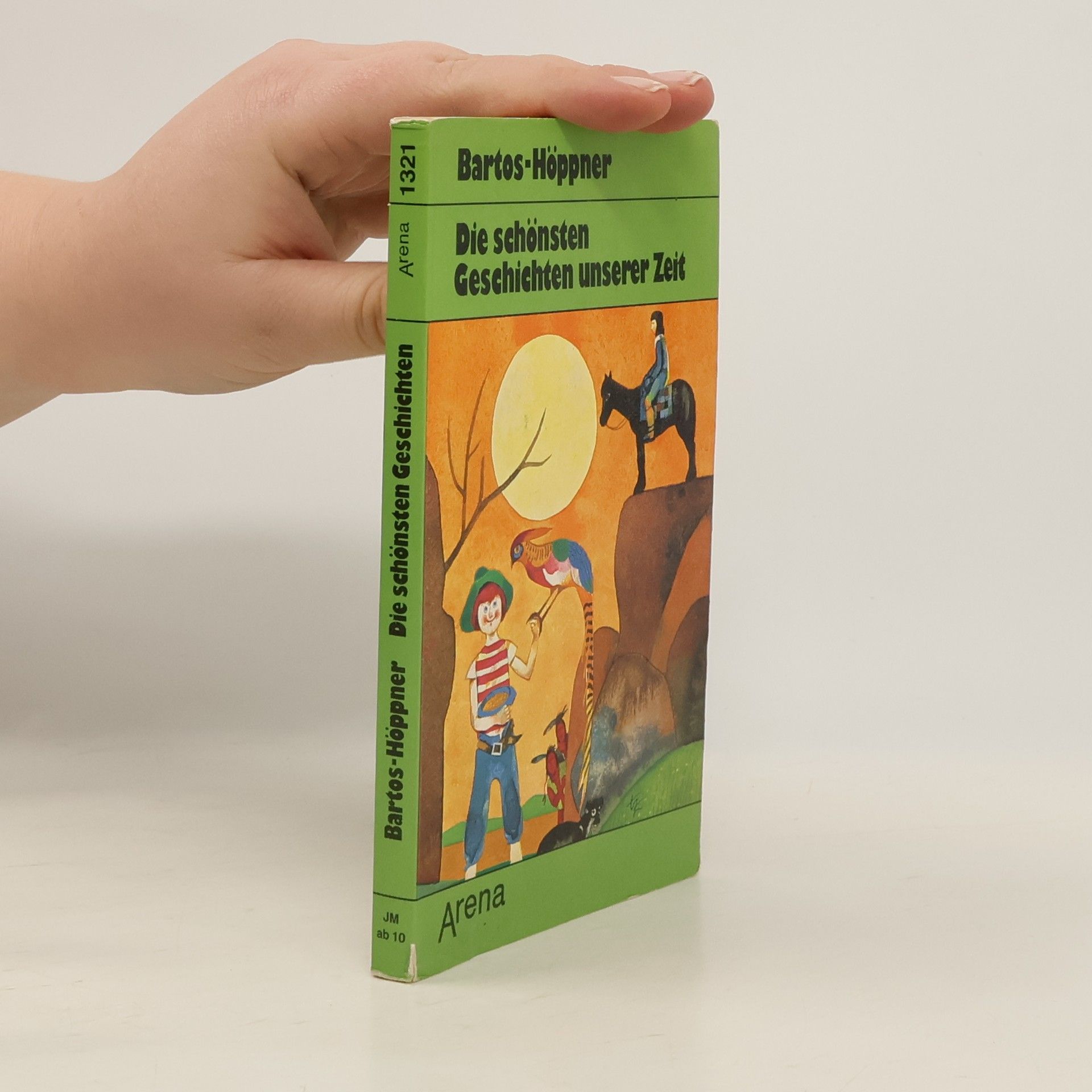 Barbara BartosHöppner Die schönsten Geschichten unserer Zeit