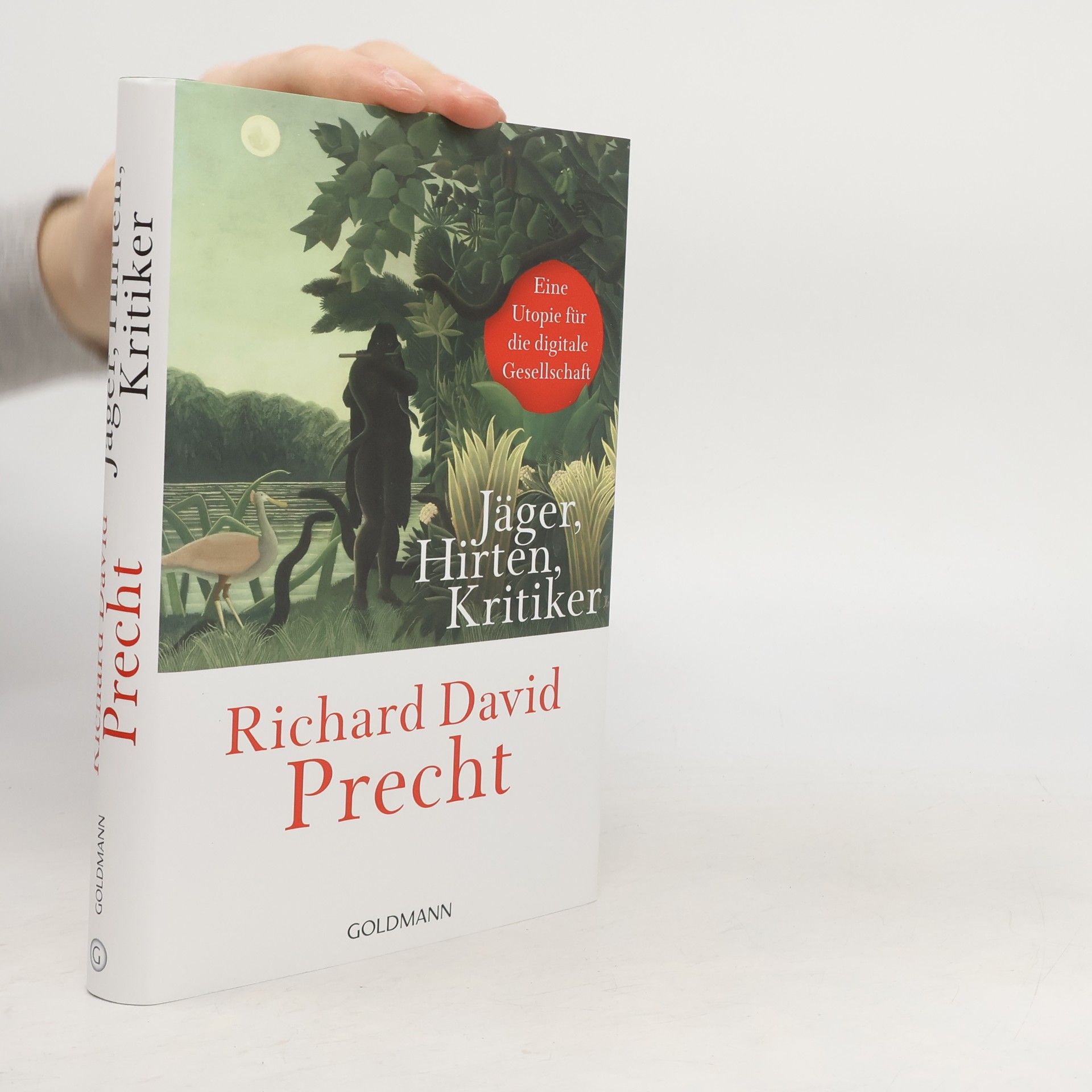 Richard David Precht Jäger, Hirten, Kritiker