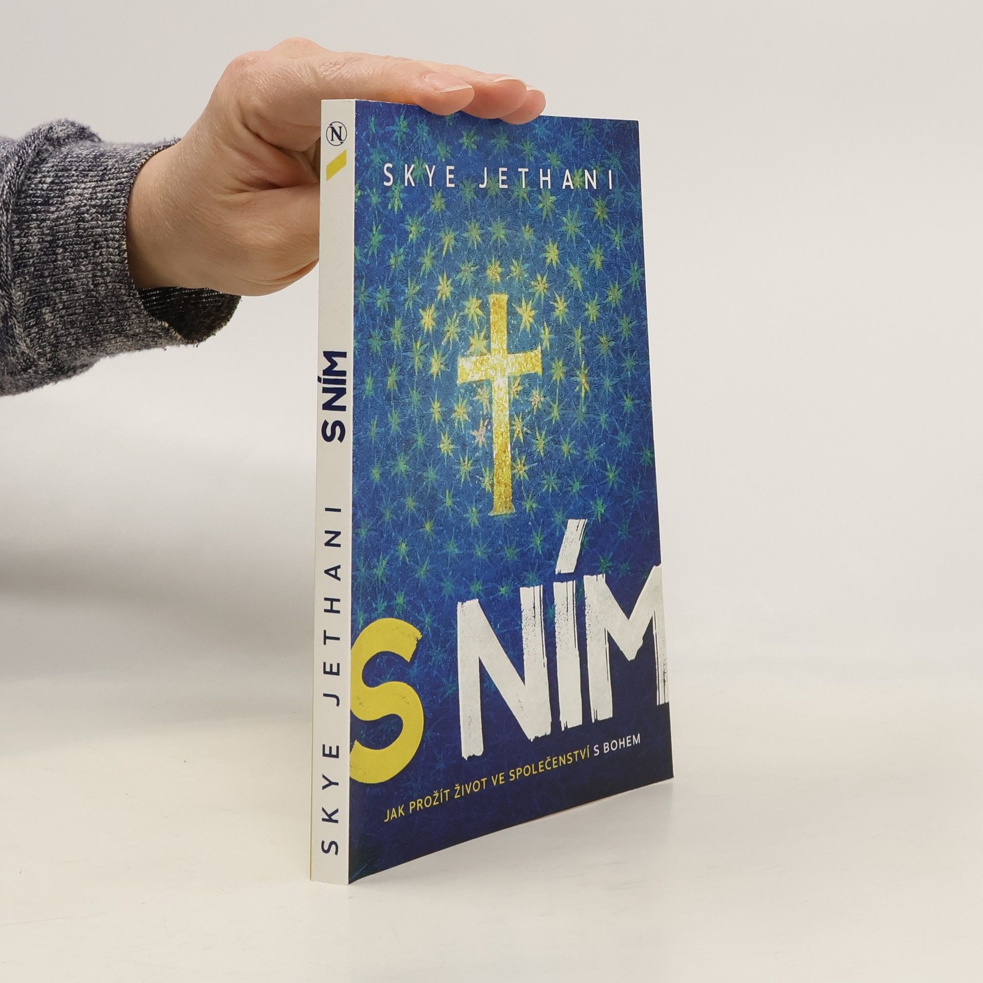 Skye Jethani S Ním : jak prožít život ve společenství s Bohem