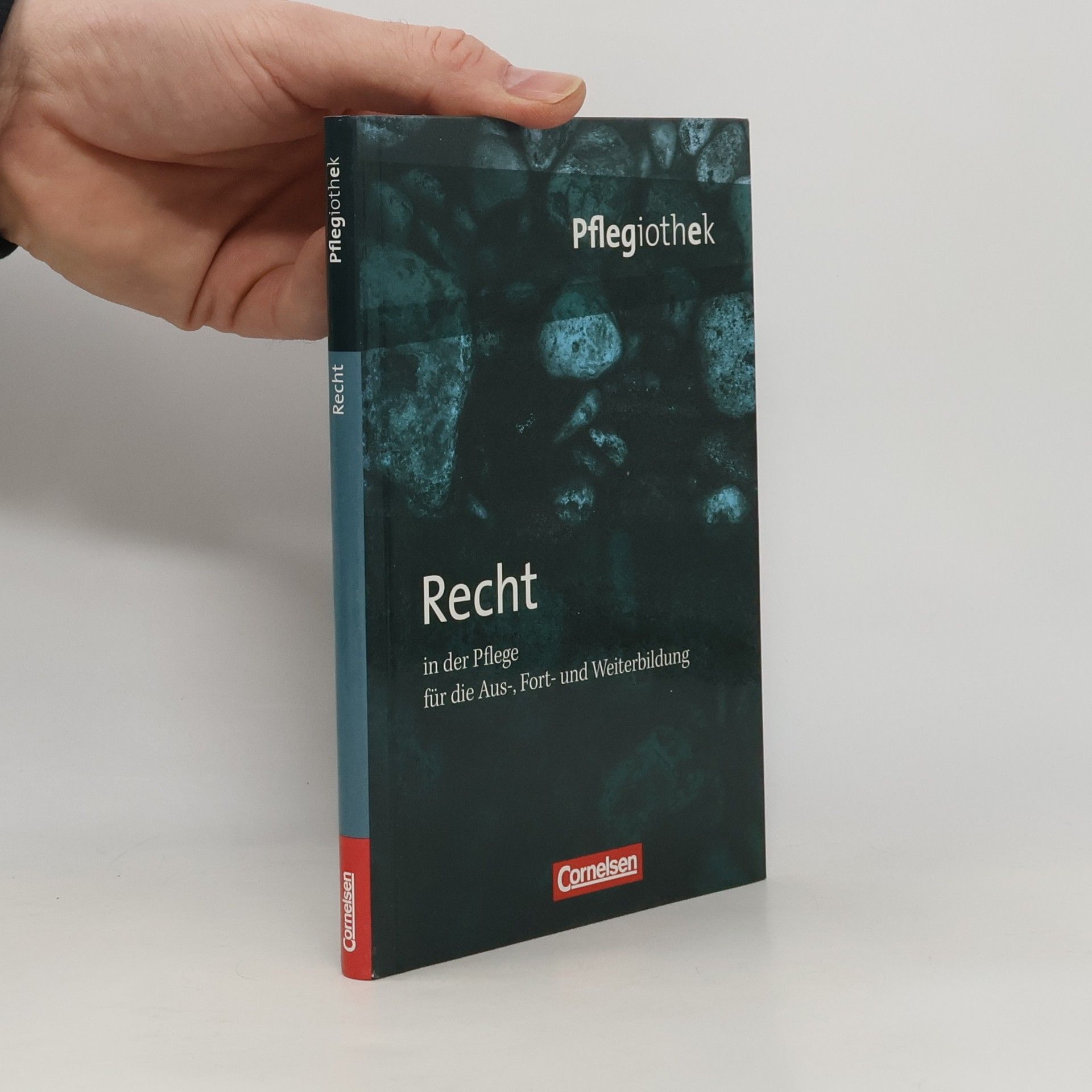 Recht in der Pflege für die Aus-, Fort- und Weiterbildung