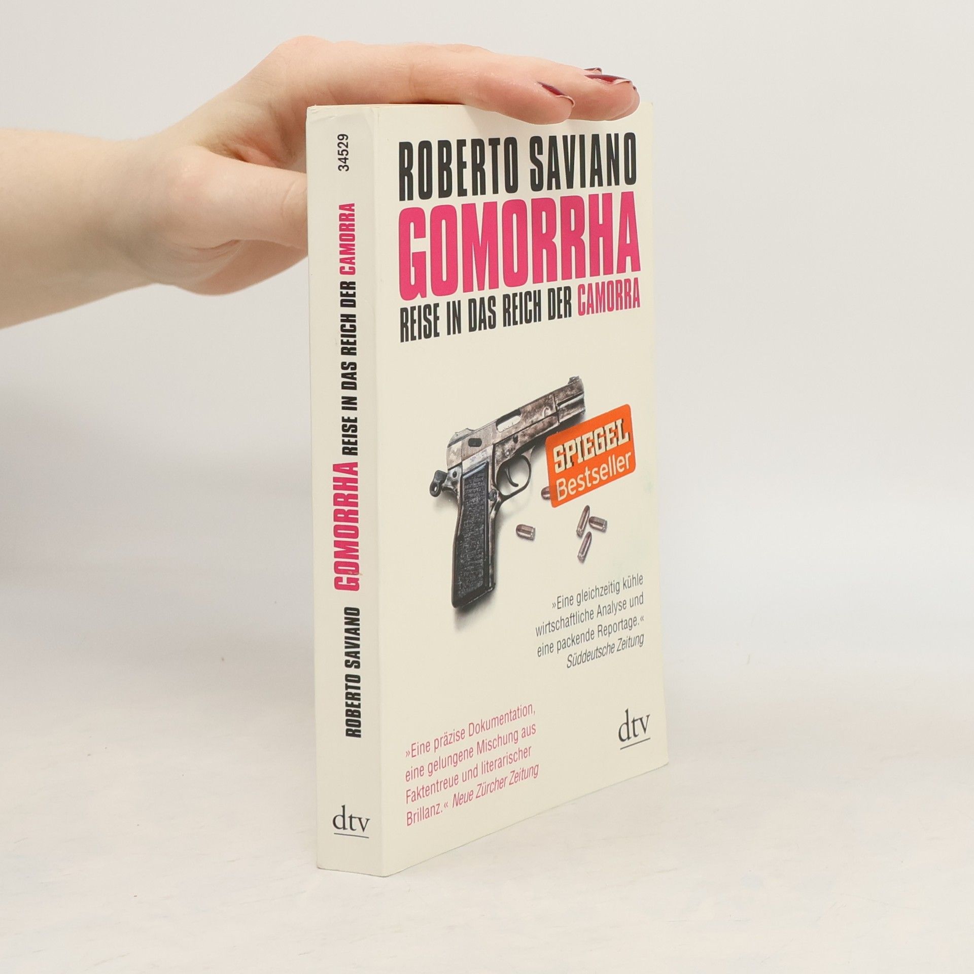 Roberto Saviano Gomorrha : Reise in das Reich der Camorra