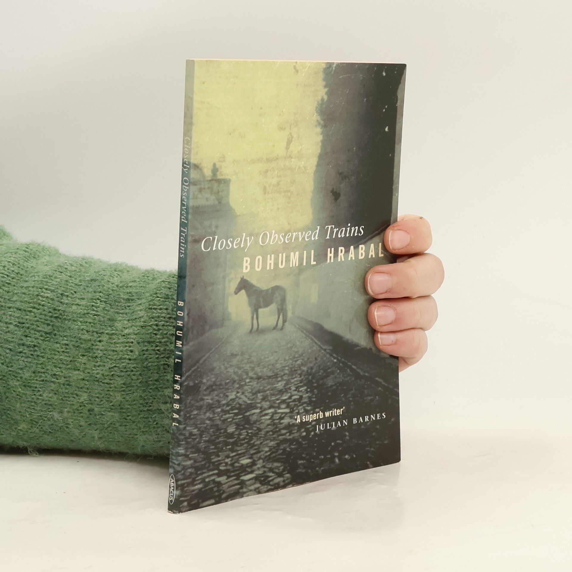 Bohumil Hrabal Closely observed trains