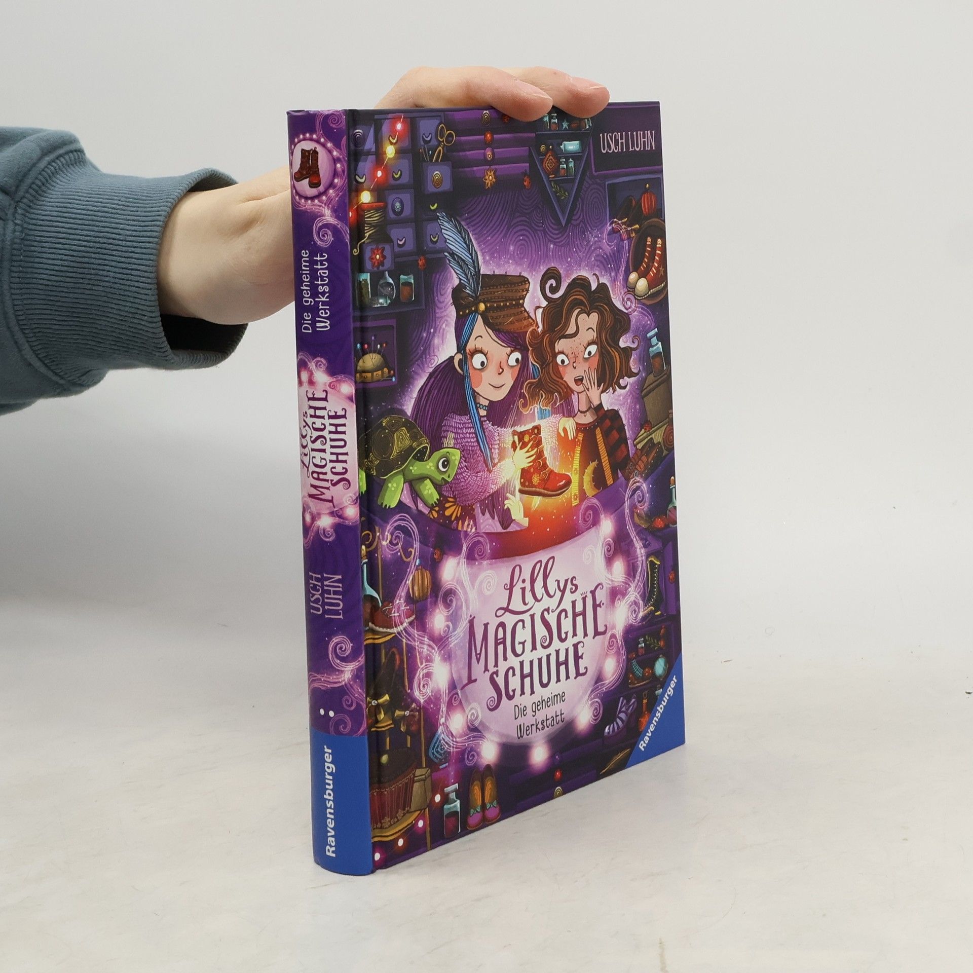 Usch Luhn Lillys magische Schuhe, Band 1: Die geheime Werkstatt