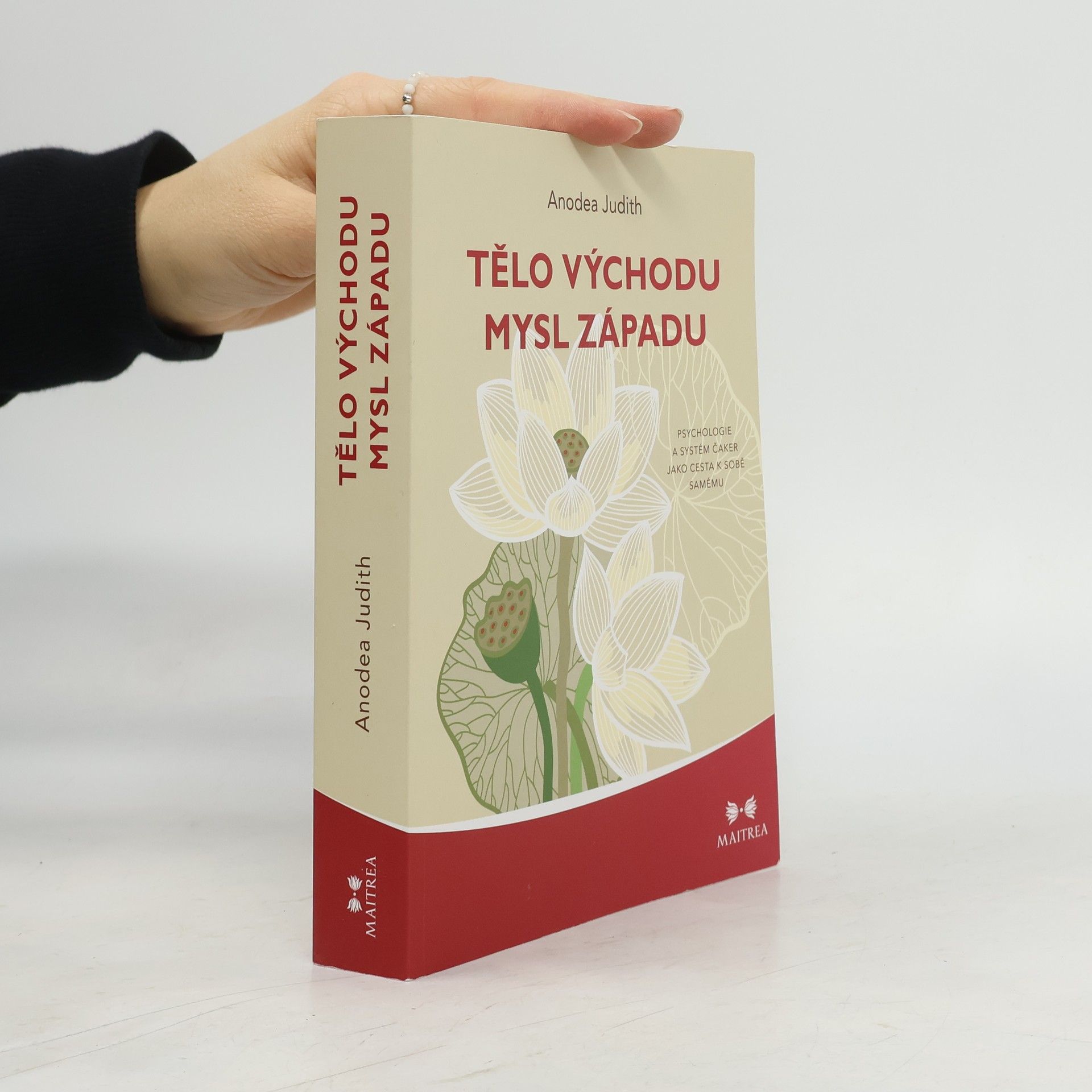 Anodea Judith Tělo Východu, mysl Západu