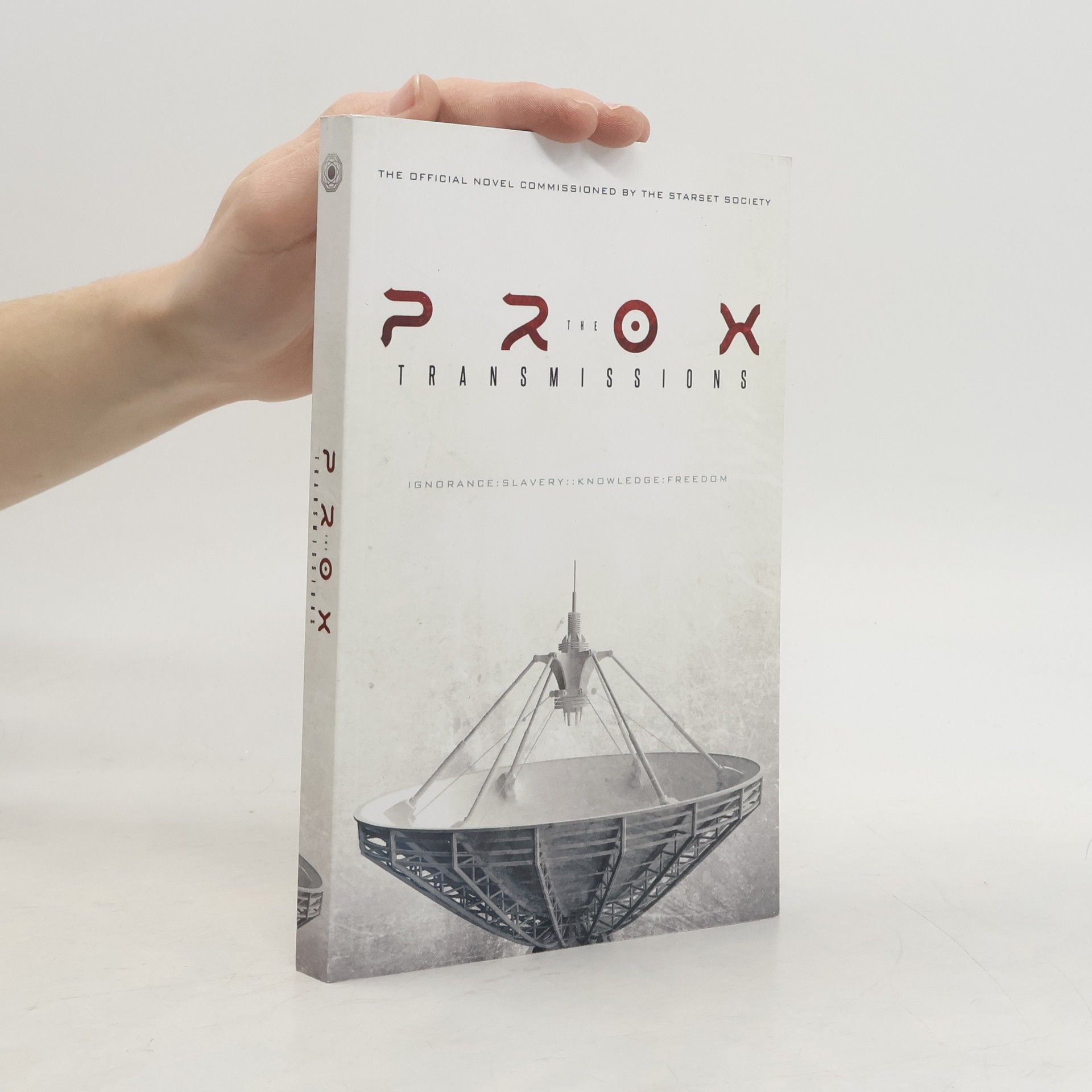 The Starset Society The Starset Society: The PROX Transmissions