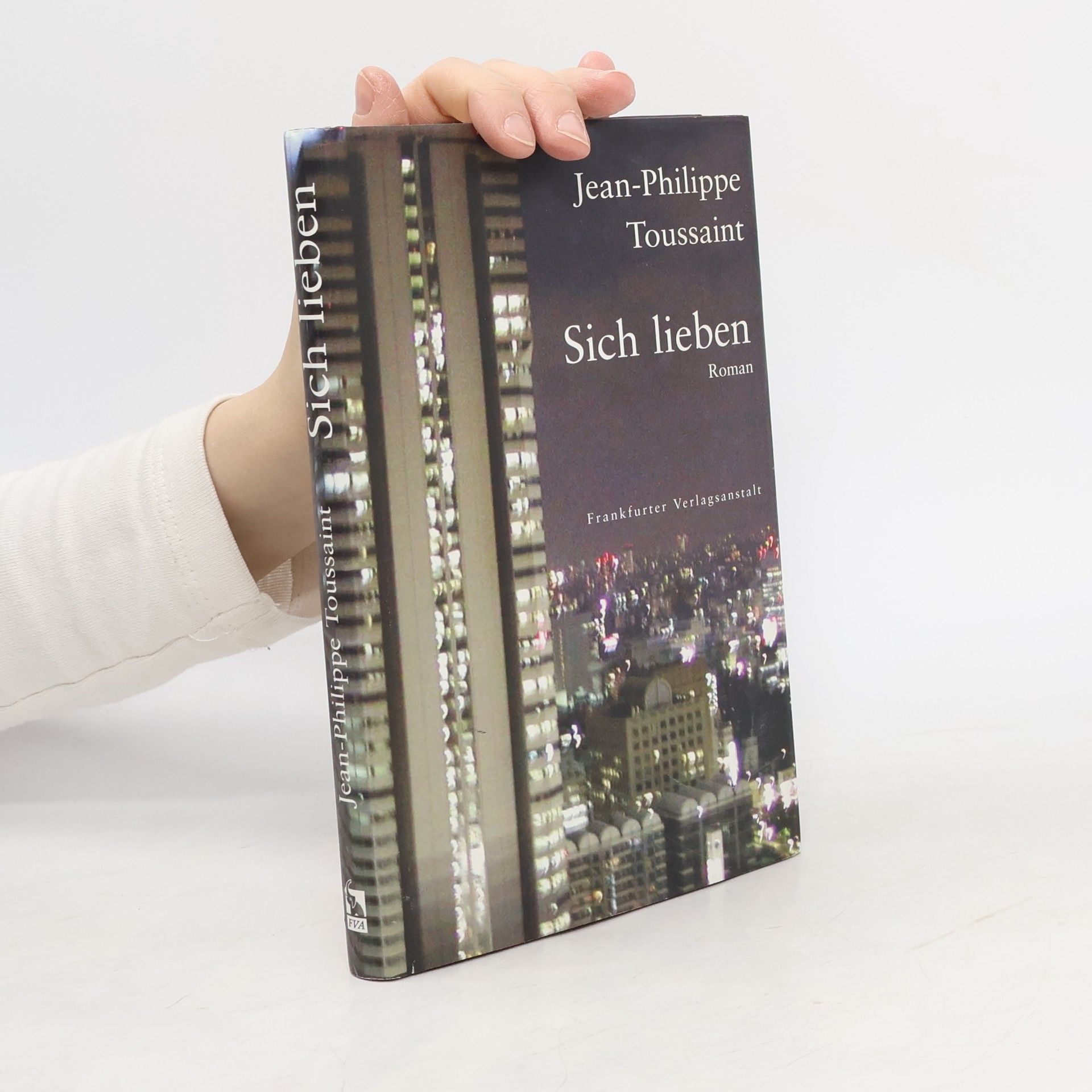 Jean-Philippe Toussaint Sich lieben