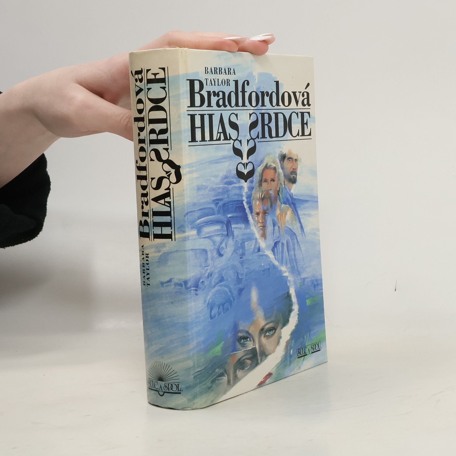 Barbara Taylor Bradford Hlas srdce