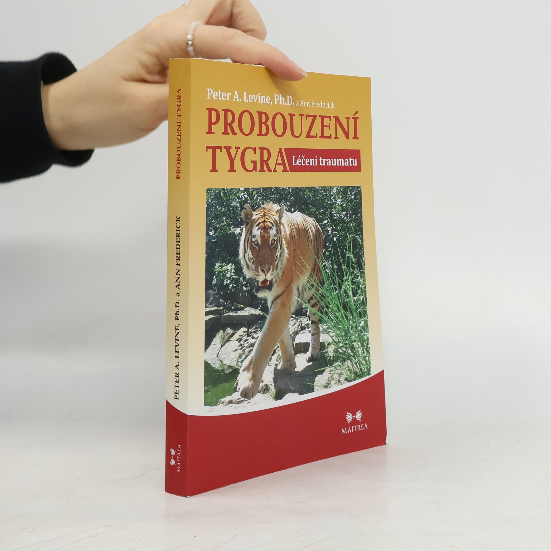 Peter A. Levine Probouzení tygra. Léčení traumatu