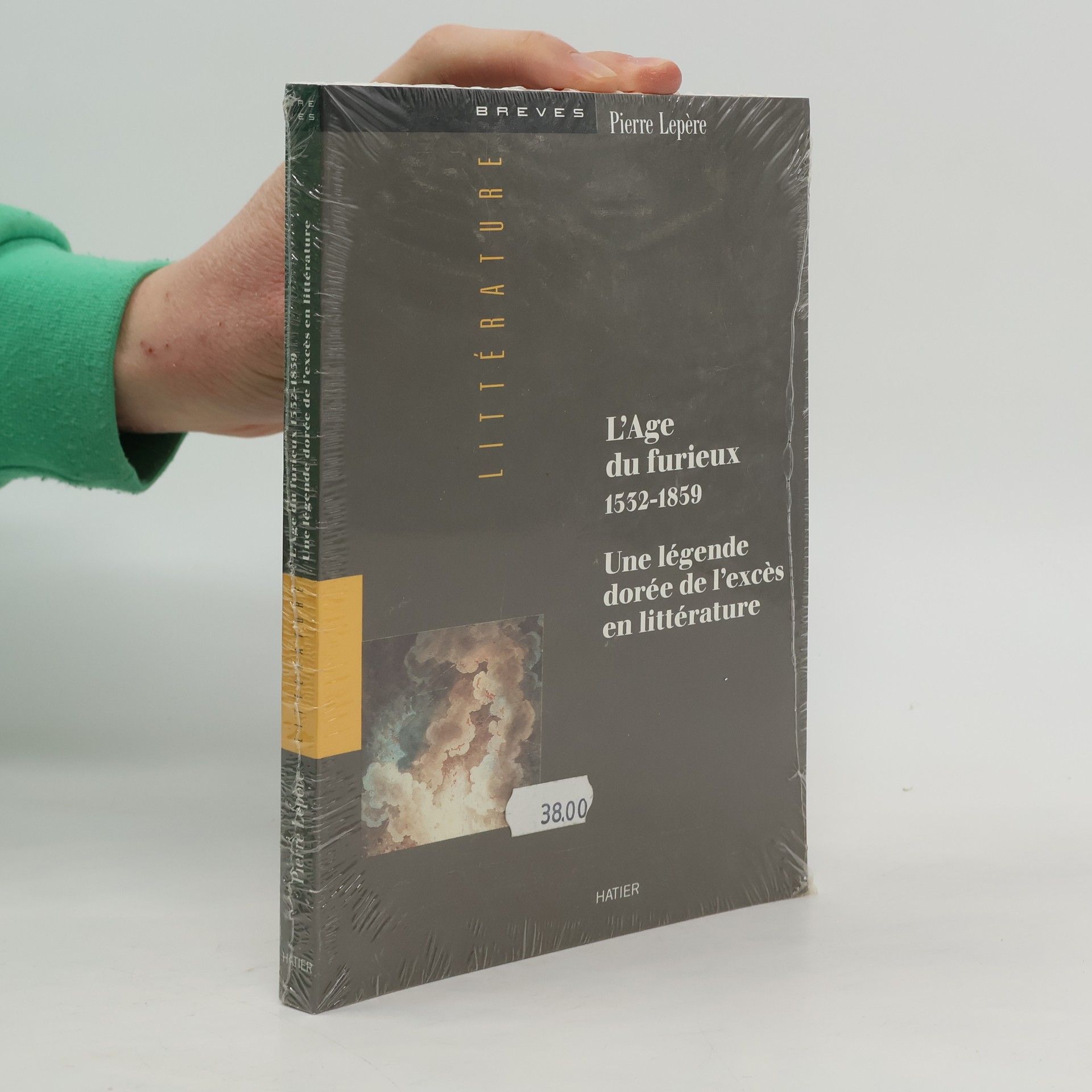 Pierre Lepère Brèves littérature: L'âge du furieux, 1532-1859