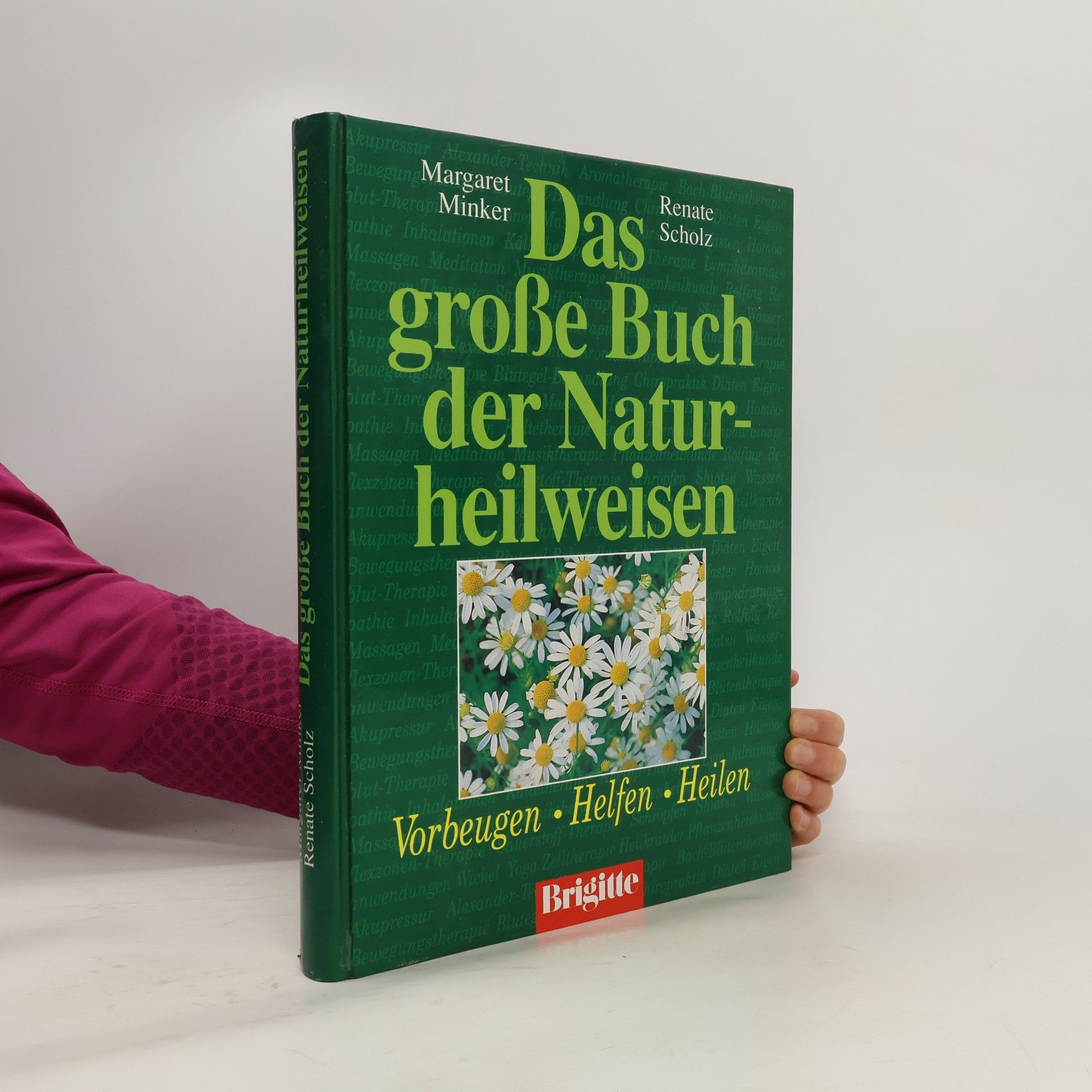 Margaret Minker Das große Buch der Naturheilweisen