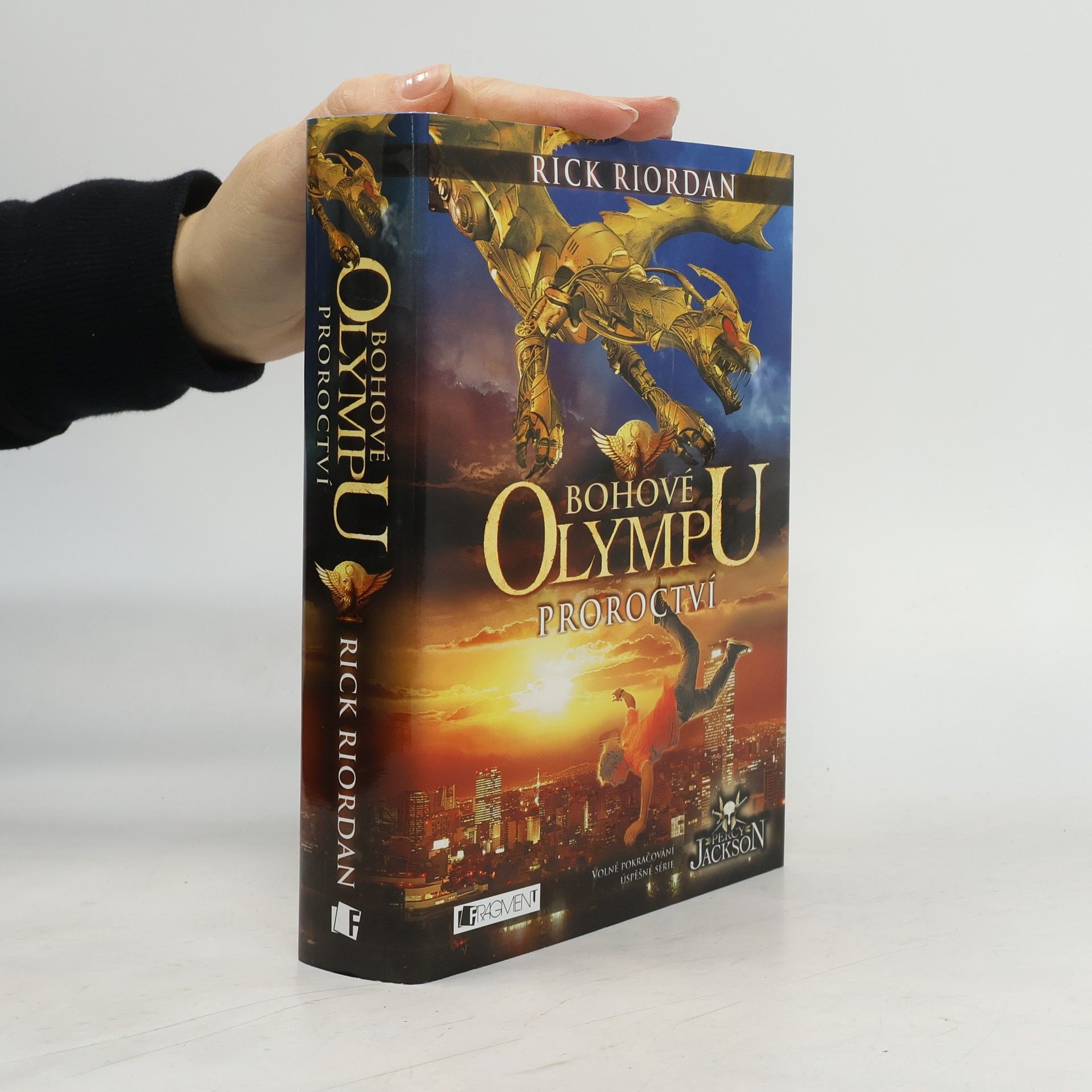 Rick Riordan Proroctví. Bohové Olympu 1. díl