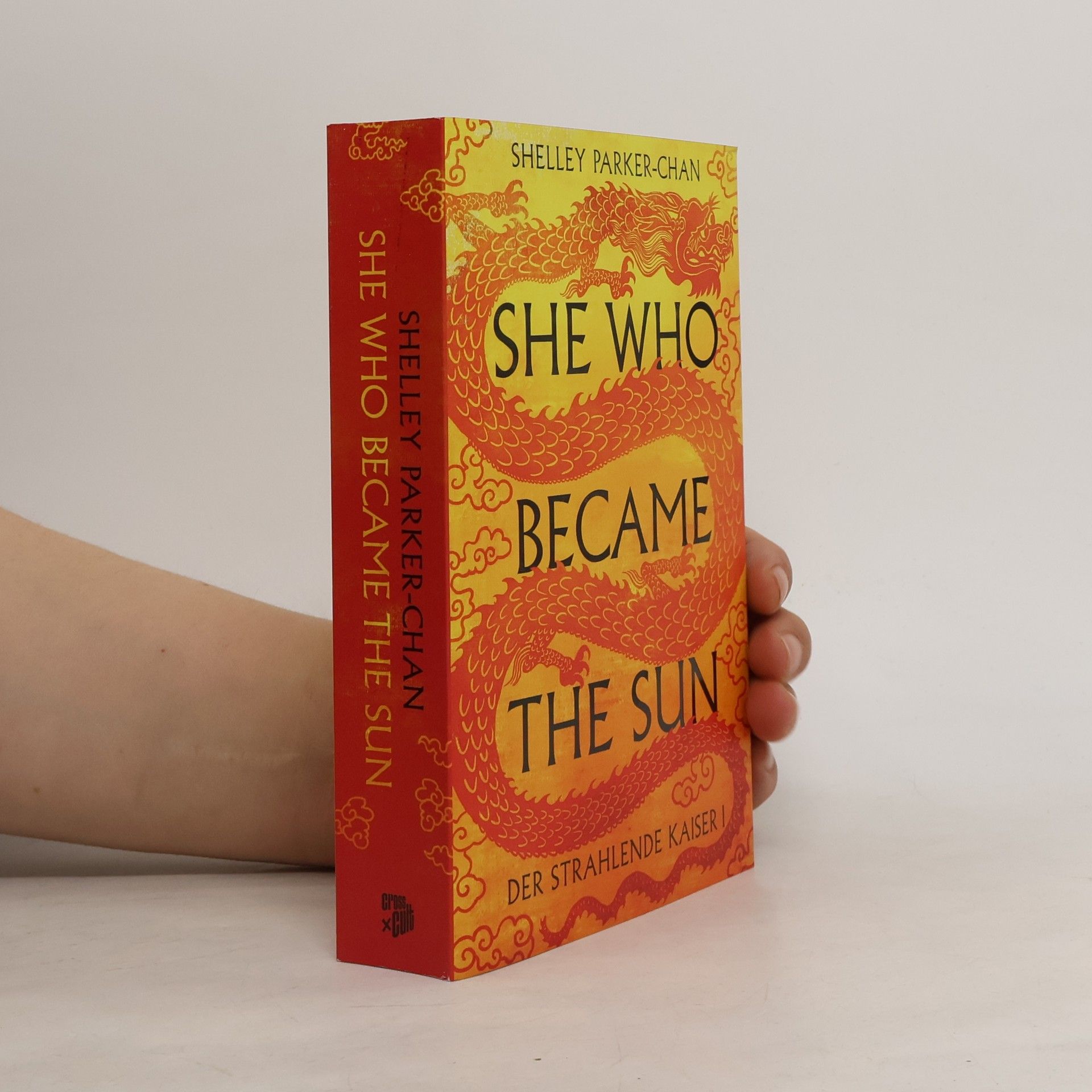 Shelley Parker Chan She Who Became the Sun. Der strahlende Kaiser I