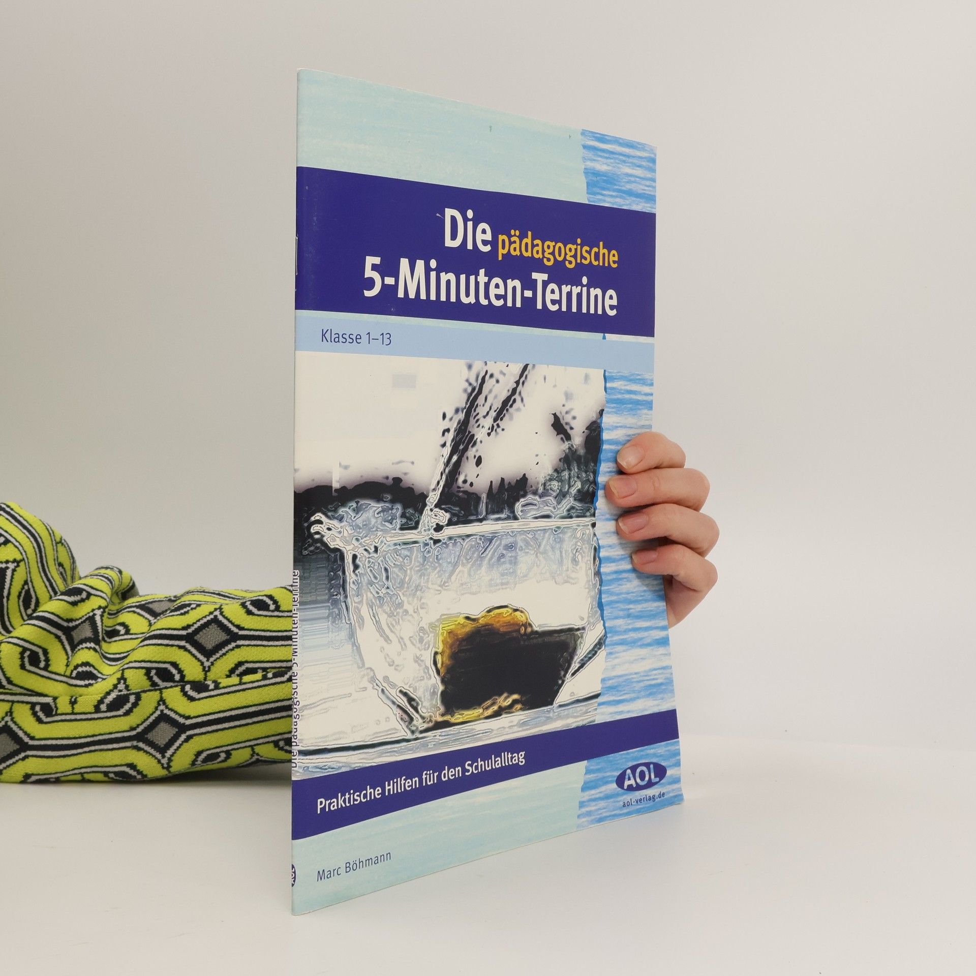 Marc Böhmann Die pädagogische 5-Minuten-Terrine