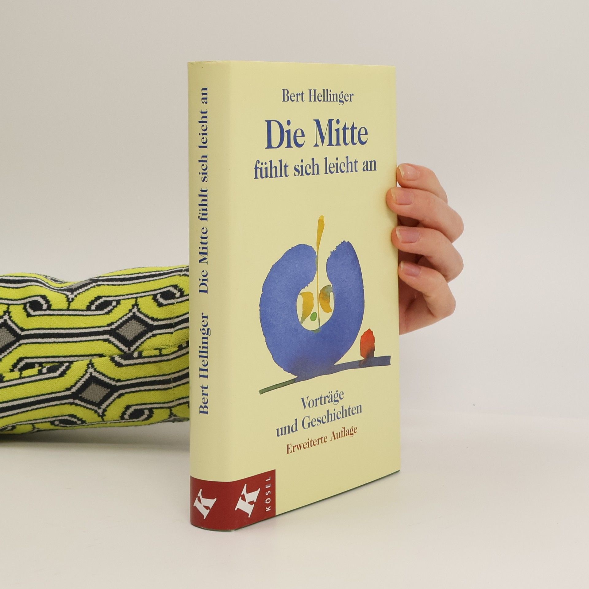 Bert Hellinger Die Mitte fühlt sich leicht an