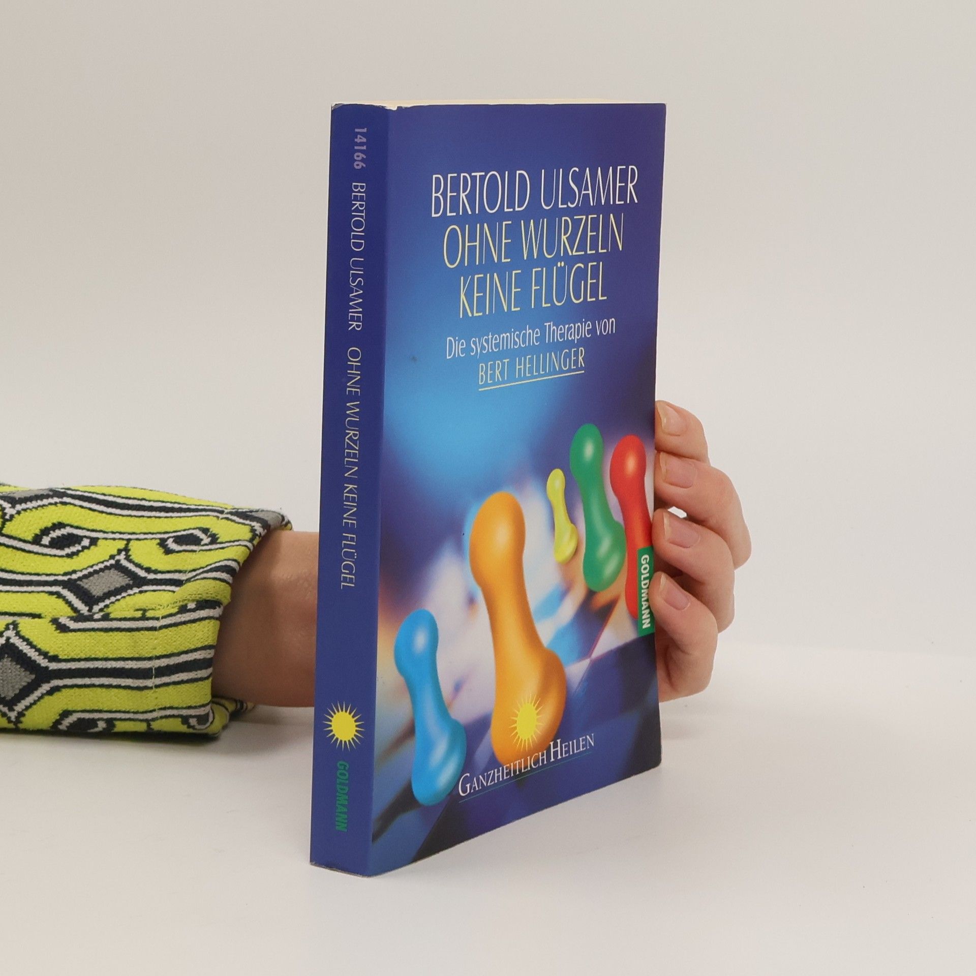Bertold Ulsamer Ohne Wurzeln keine Flügel. Die systemische Therapie von Bert Hellinger
