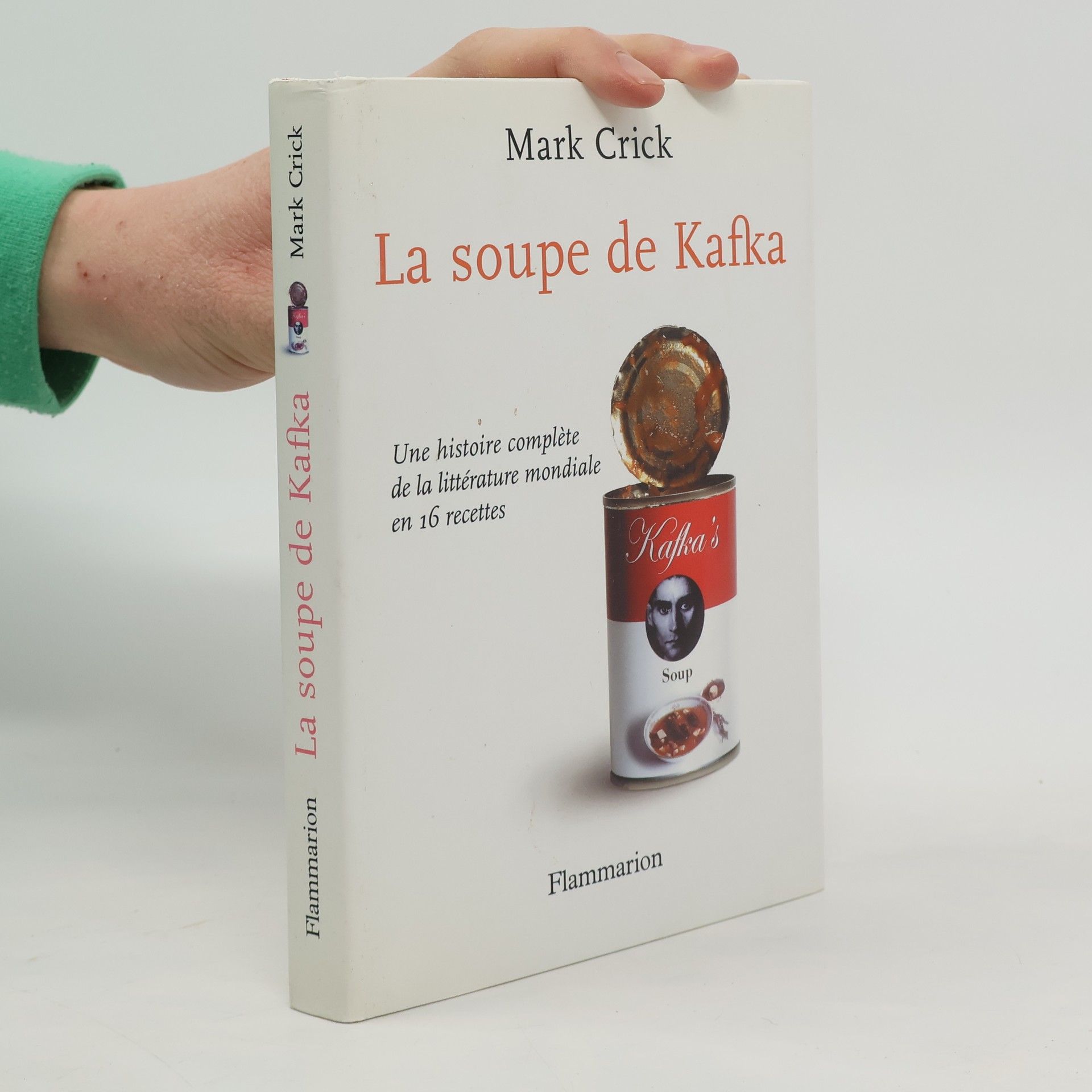 Mark Crick La soupe de Kafka