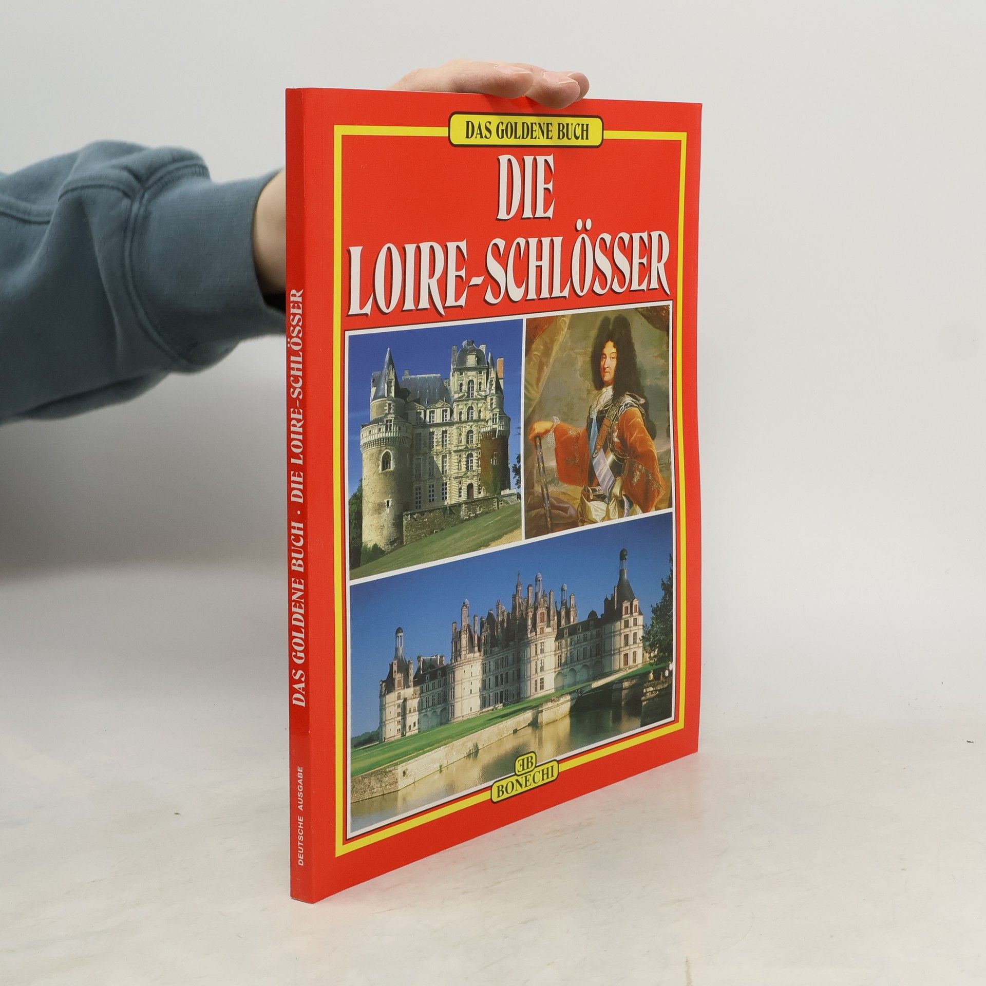 Simone d Huart Die Loire-Schlösser