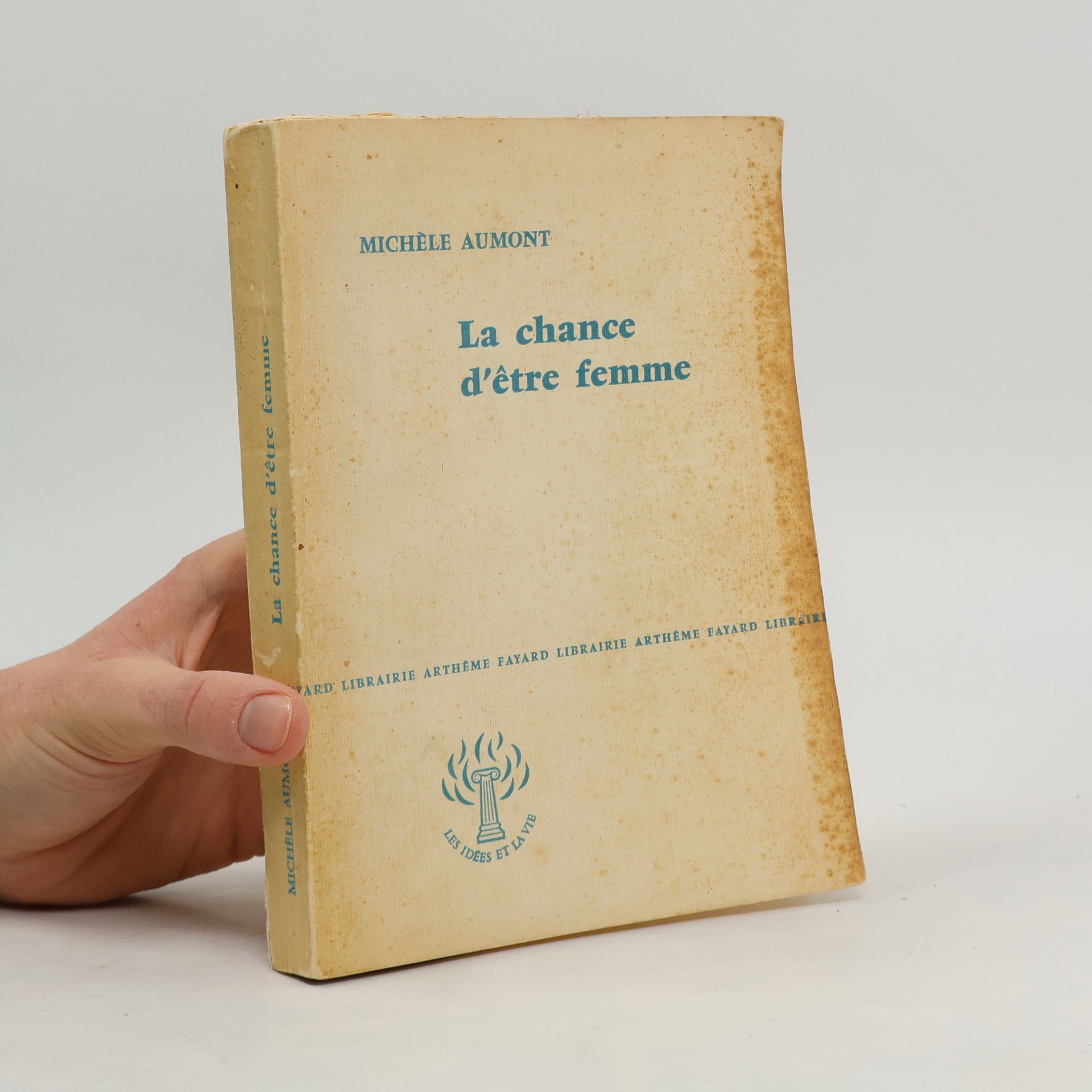 Michèle Aumont La chance d’être femme