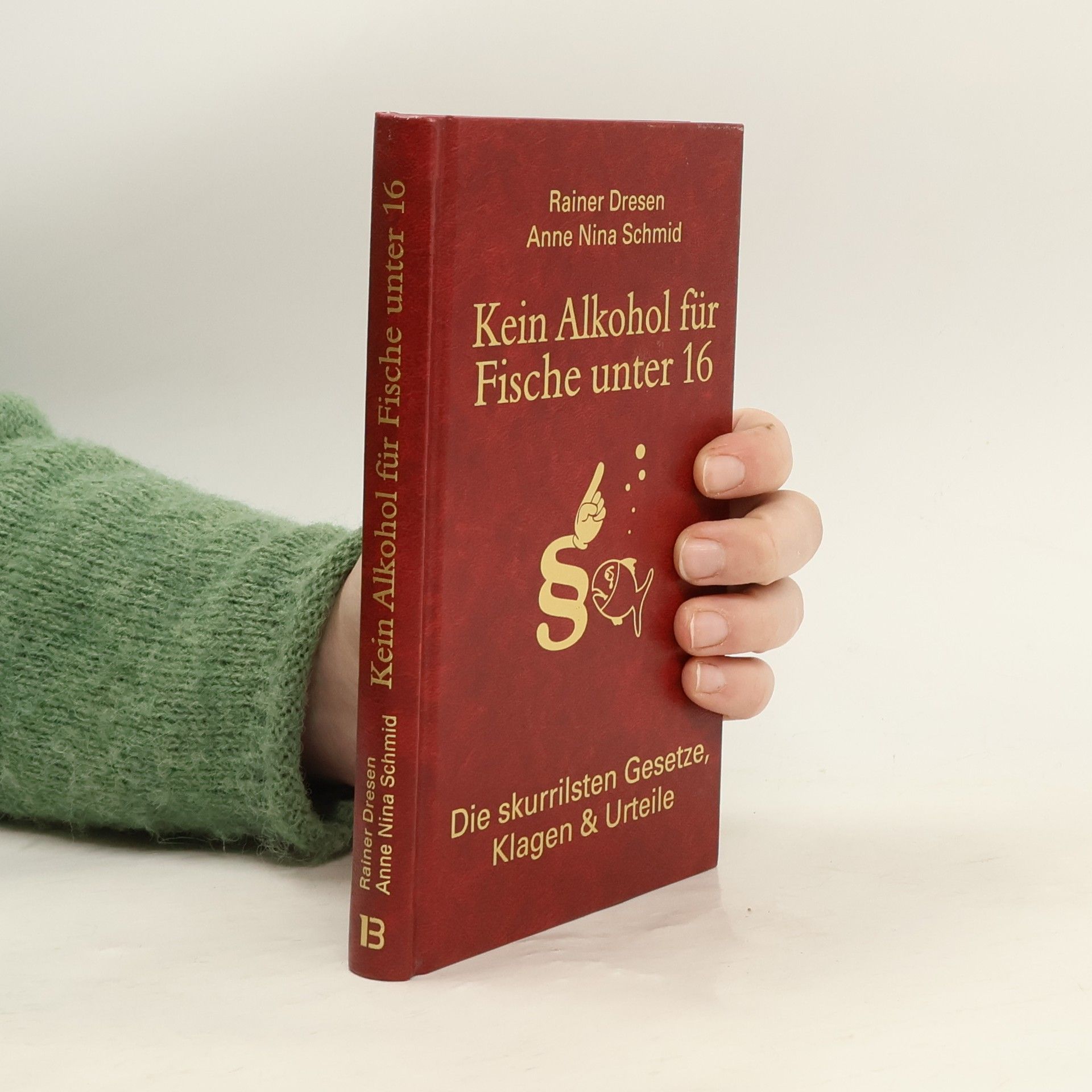 Rainer Dresen Kein Alkohol für Fische unter 16