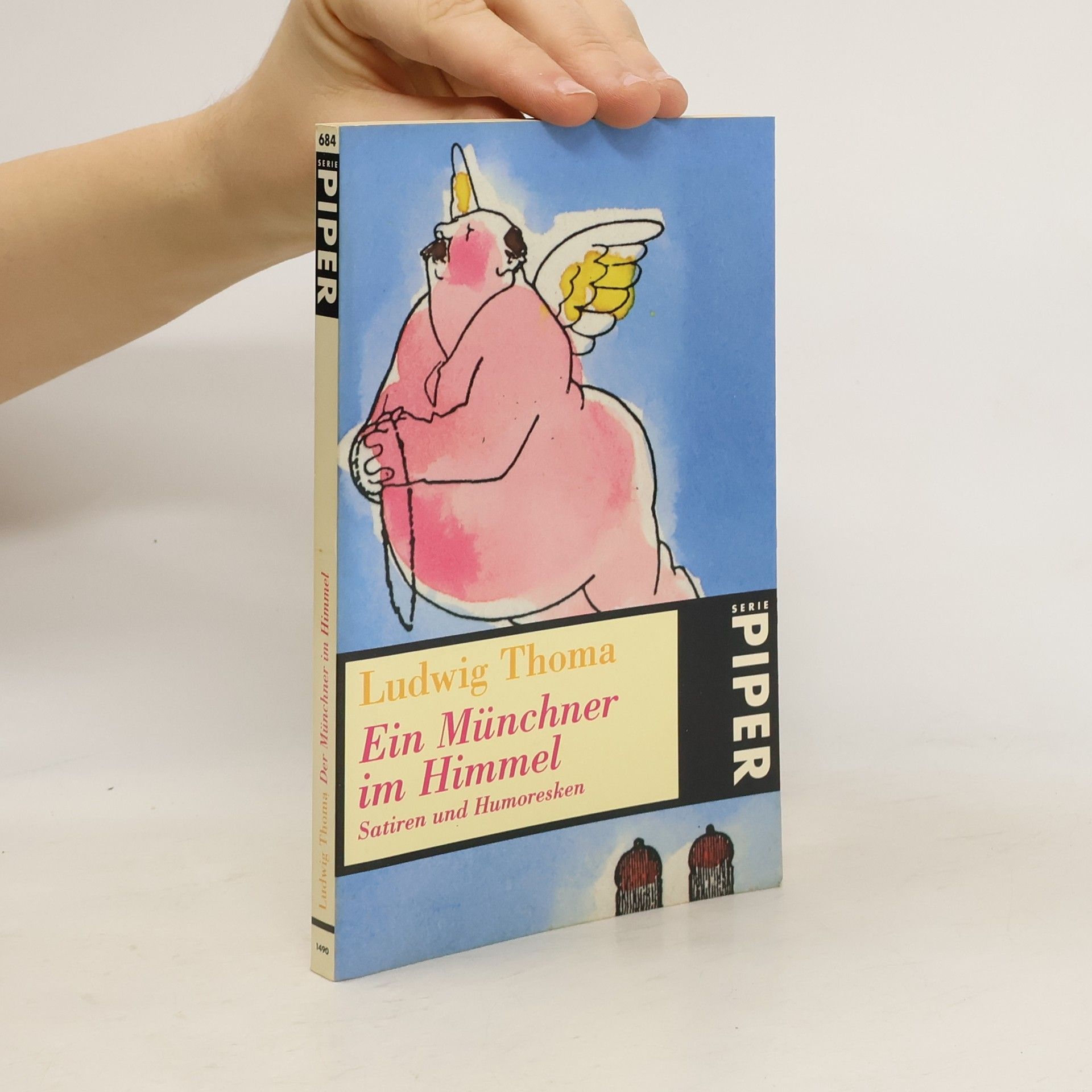 Ludwig Thoma Ein Münchner im Himmel. Satiren und Humoresken