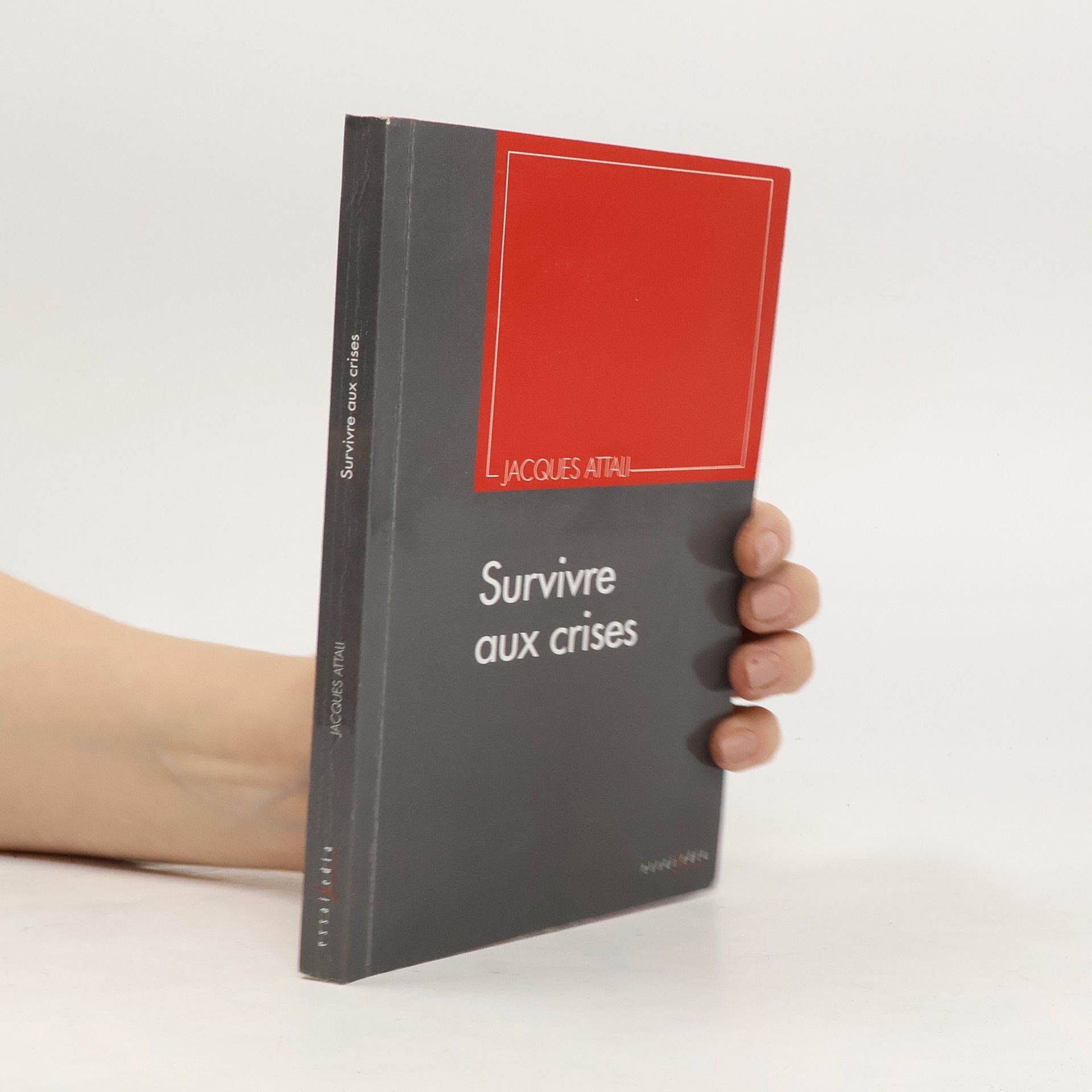 Jacques Attali Survivre aux crises