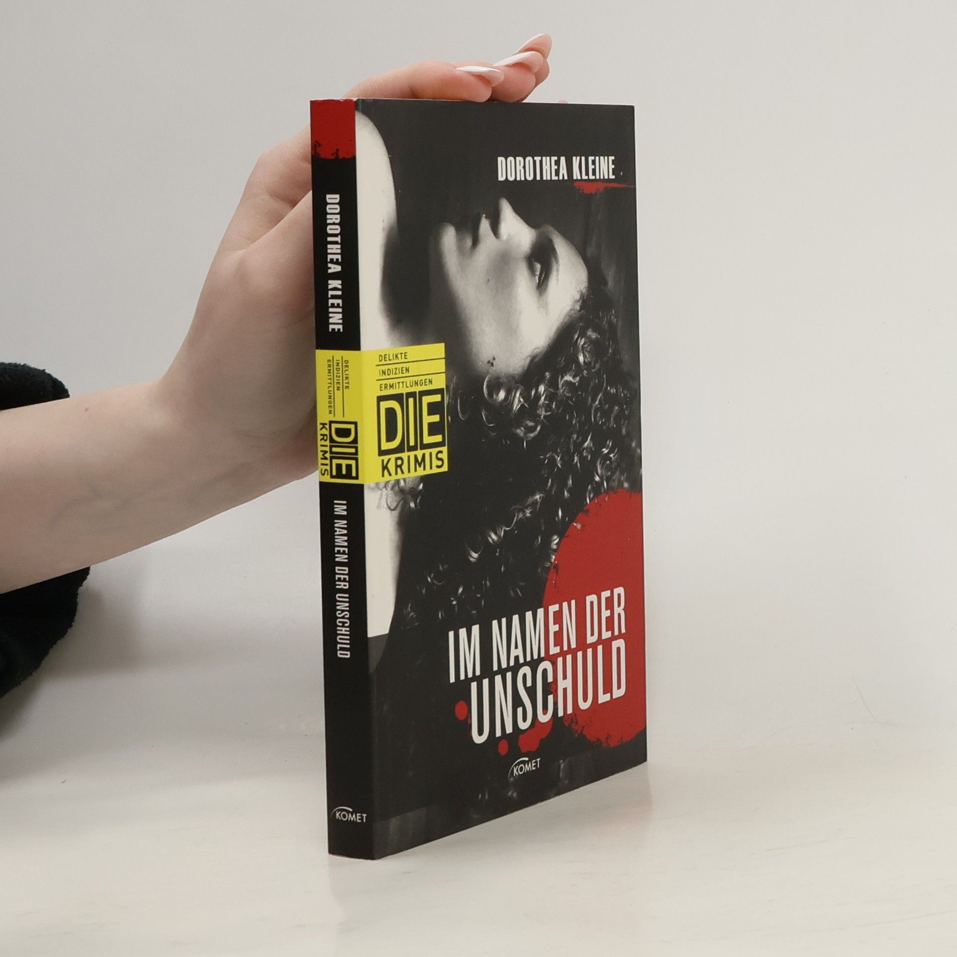 Dorothea Kleine Im Namen der Unschuld