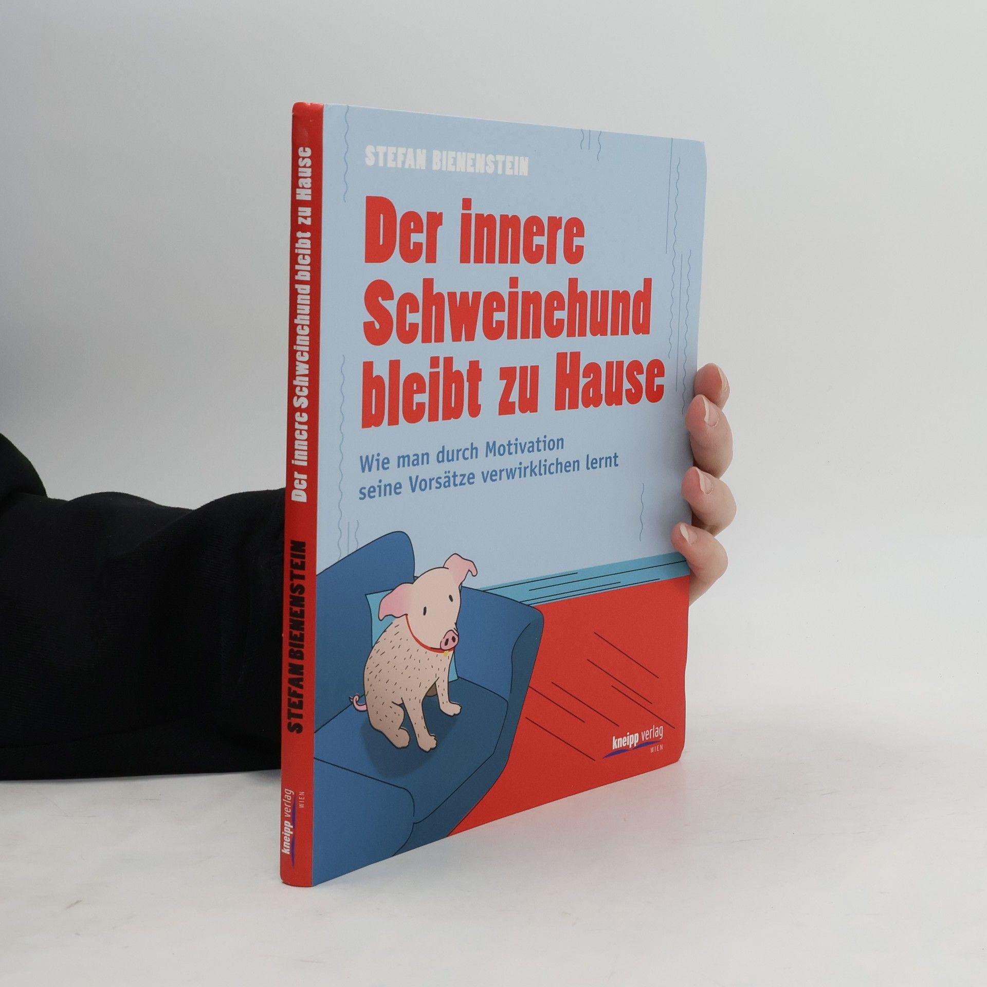 Der innere Schweinehund bleibt zu Hause