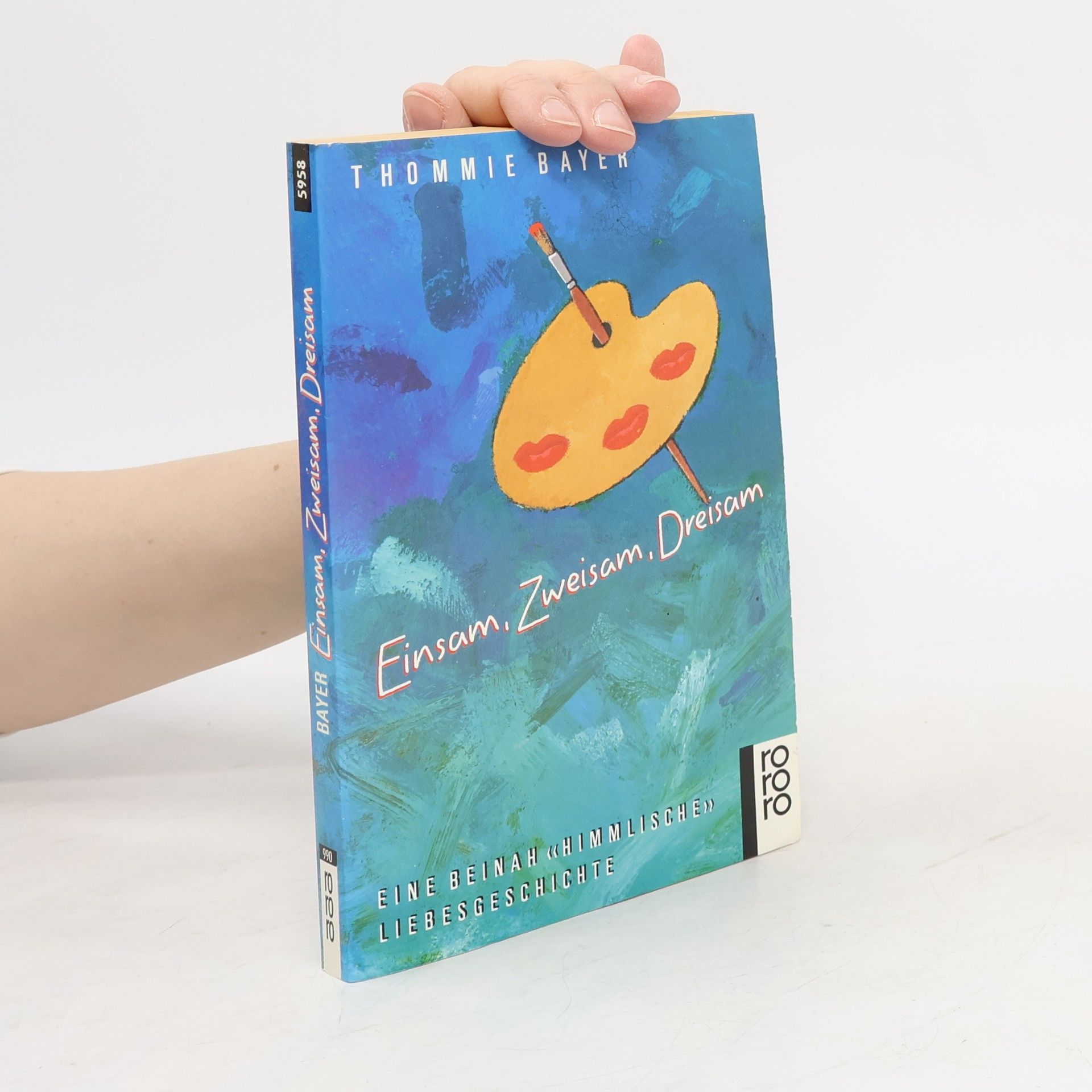 Thommie Bayer Einsam, zweisam, dreisam