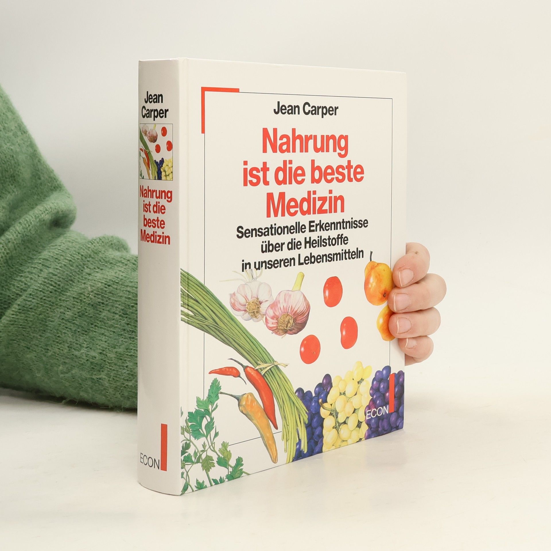 Jean Carper Nahrung ist die beste Medizin