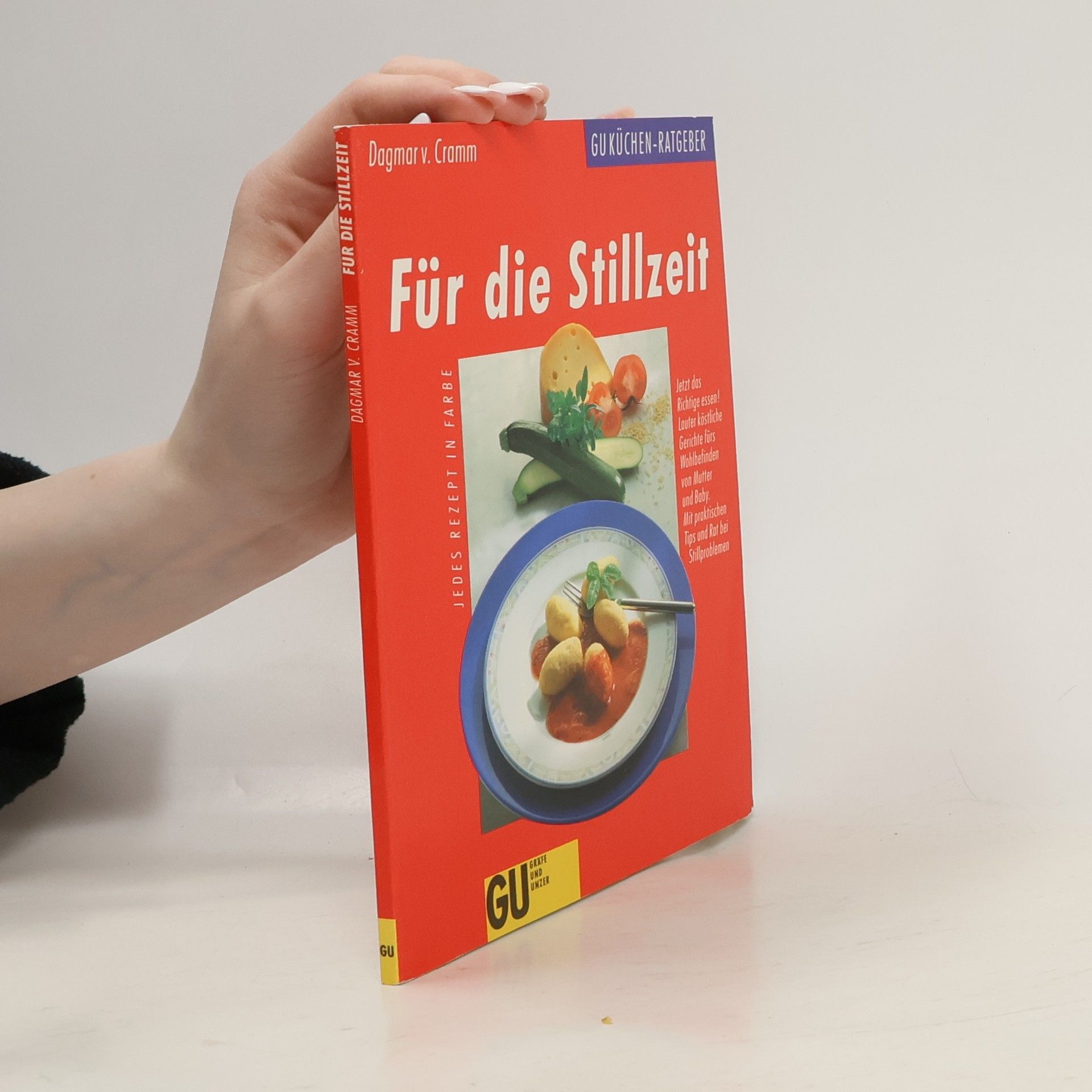 Dagmar von Cramm Für die Stillzeit