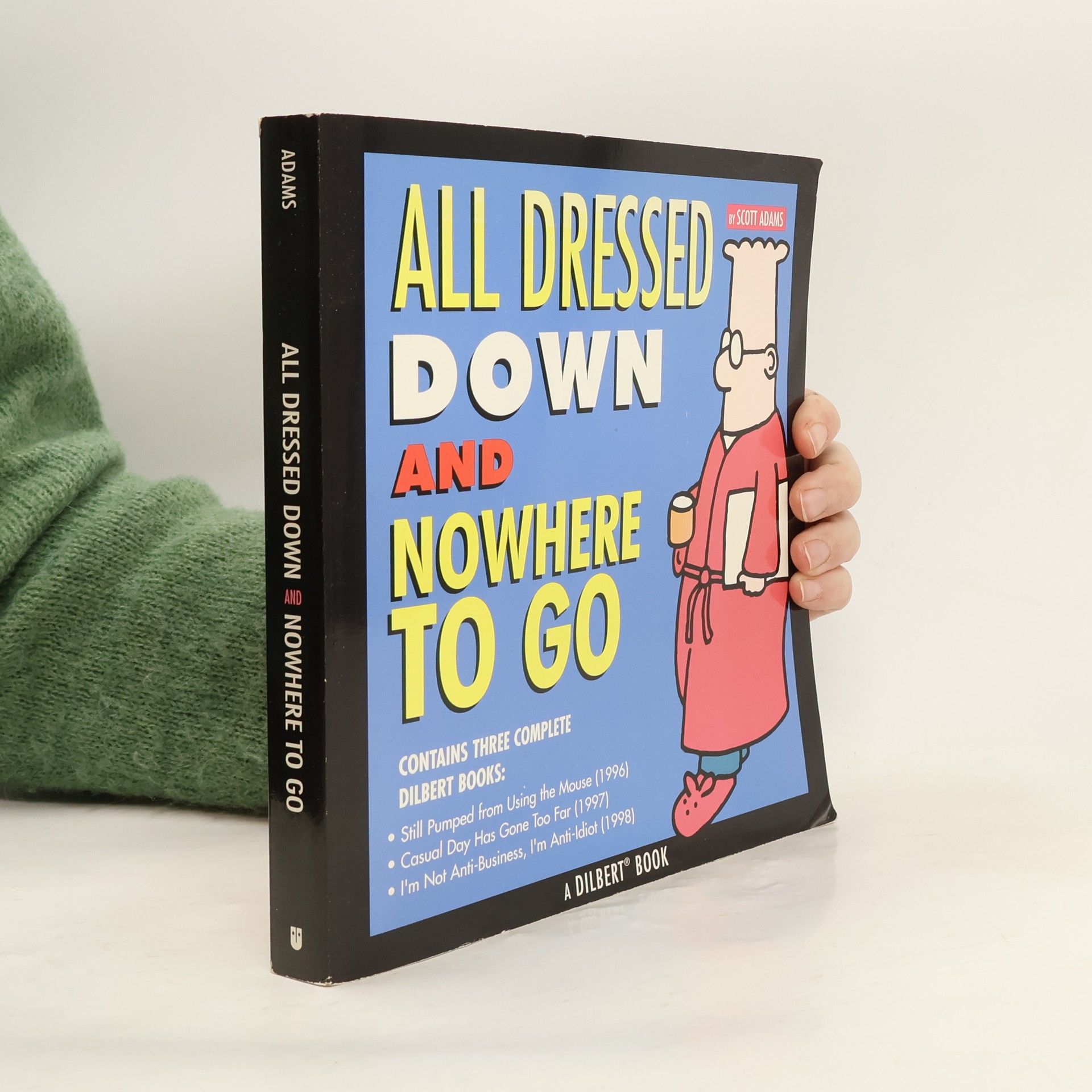 Scott Adams Dilbert: All Dressed Down and Nowhere to Go