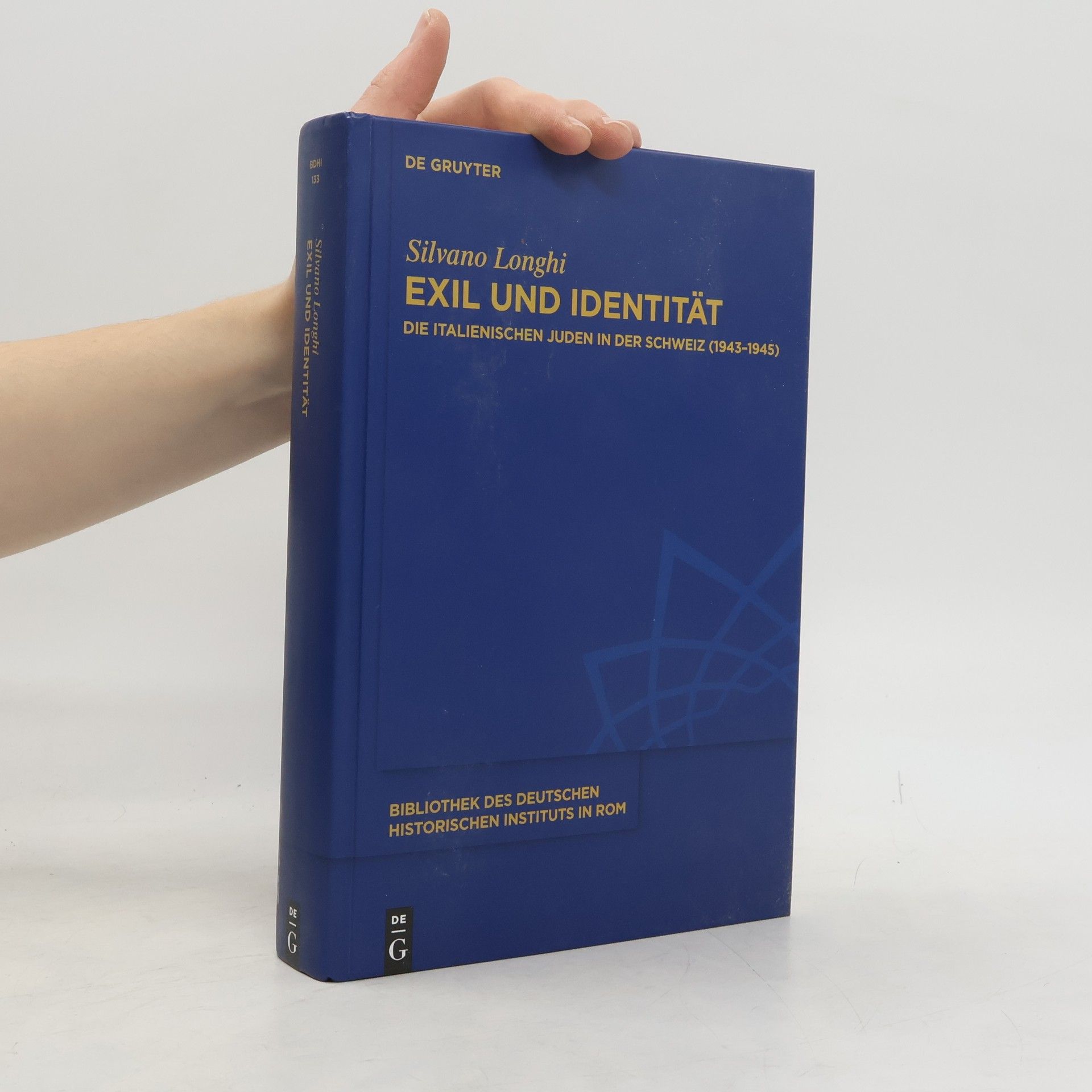 Silvano Longhi Bibliothek des Deutschen Historischen Instituts in Rom - 133: Exil und Identität