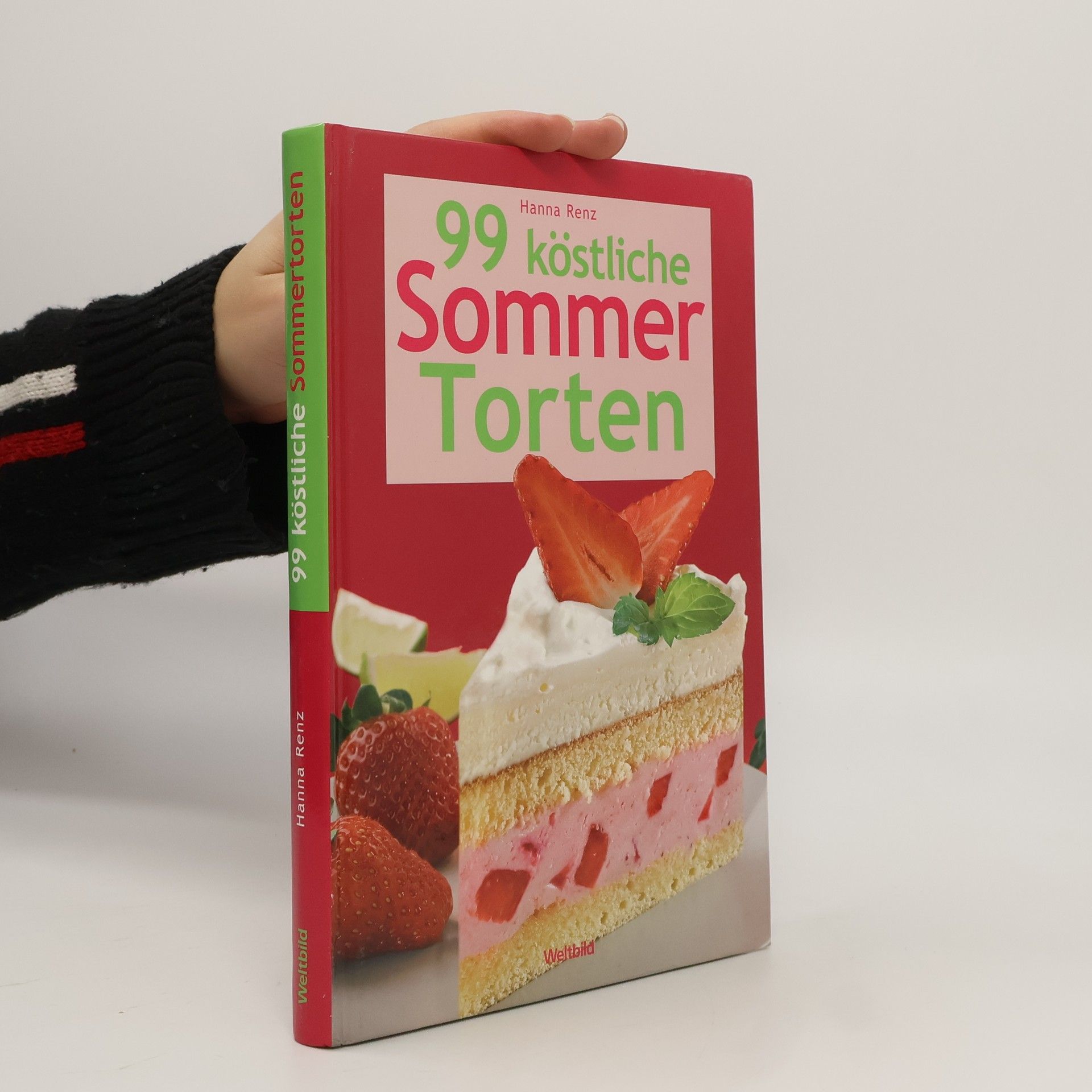 Hanna Renz 99 köstliche Sommertorten