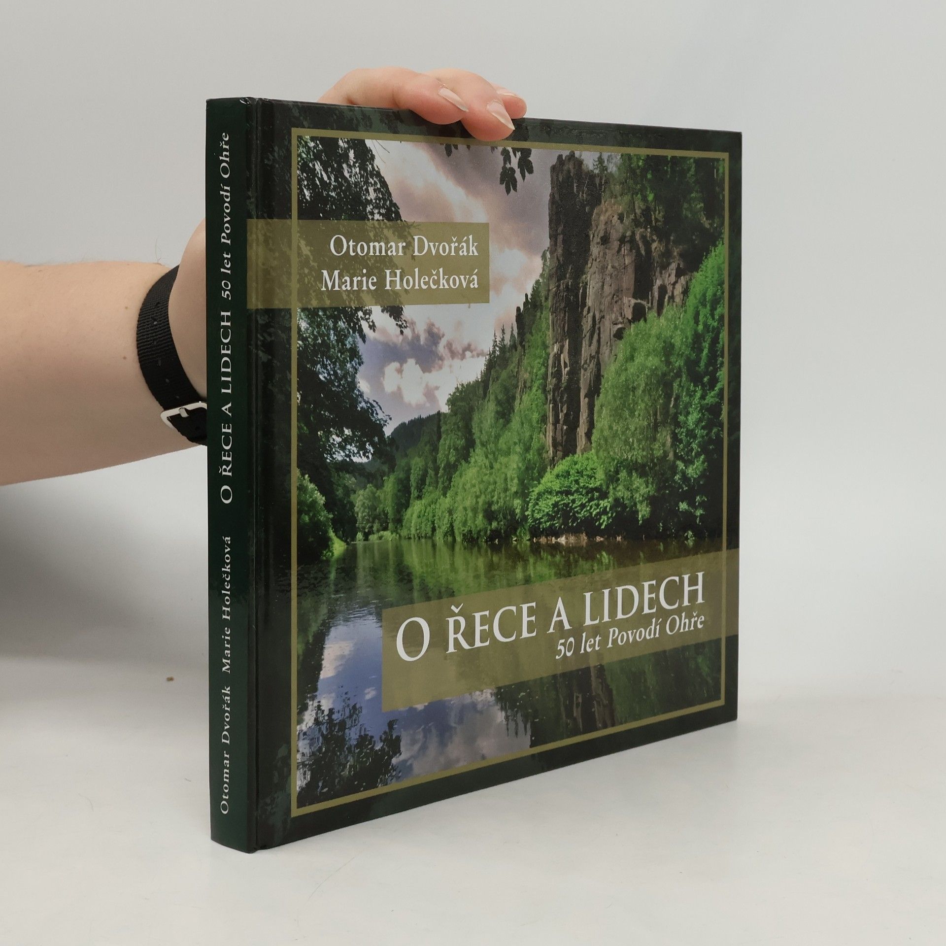 Otomar Dvořák O řece a lidech : padesát let Povodí Ohře