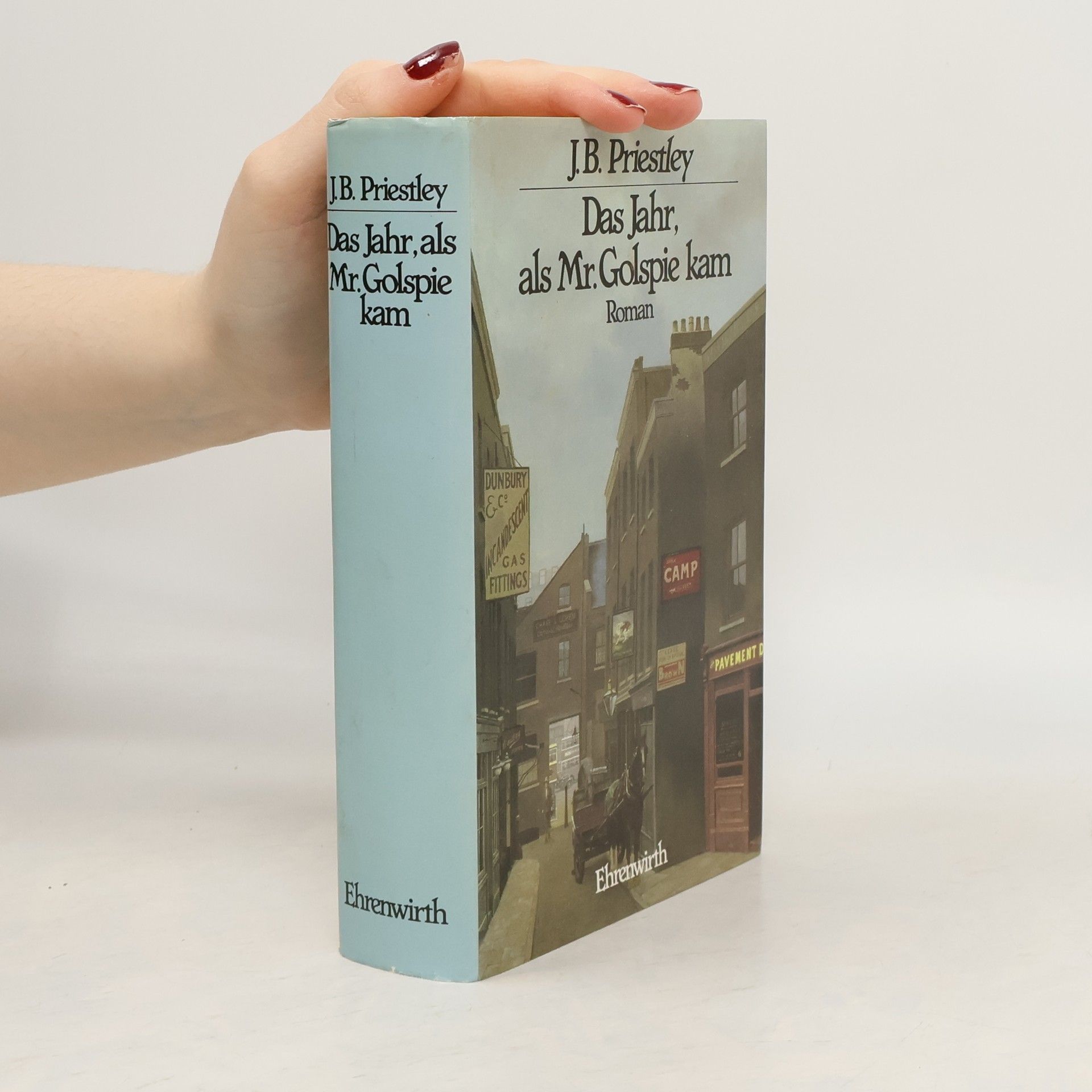 J. B. Priestley Das Jahr als Mister Golspie kam