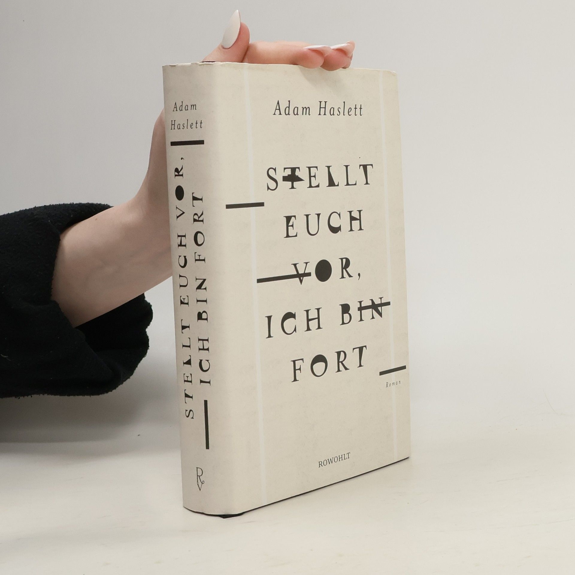 Adam Haslett Stellt euch vor, ich bin fort