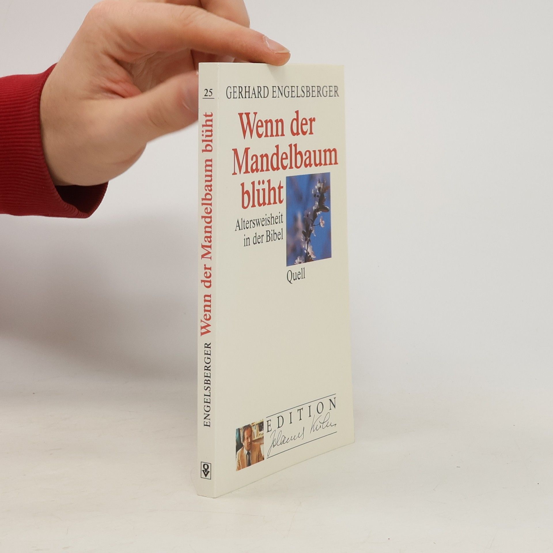 Gerhard Engelsberger Edition Johannes Kuhn - 25: Wenn der Mandelbaum blüht