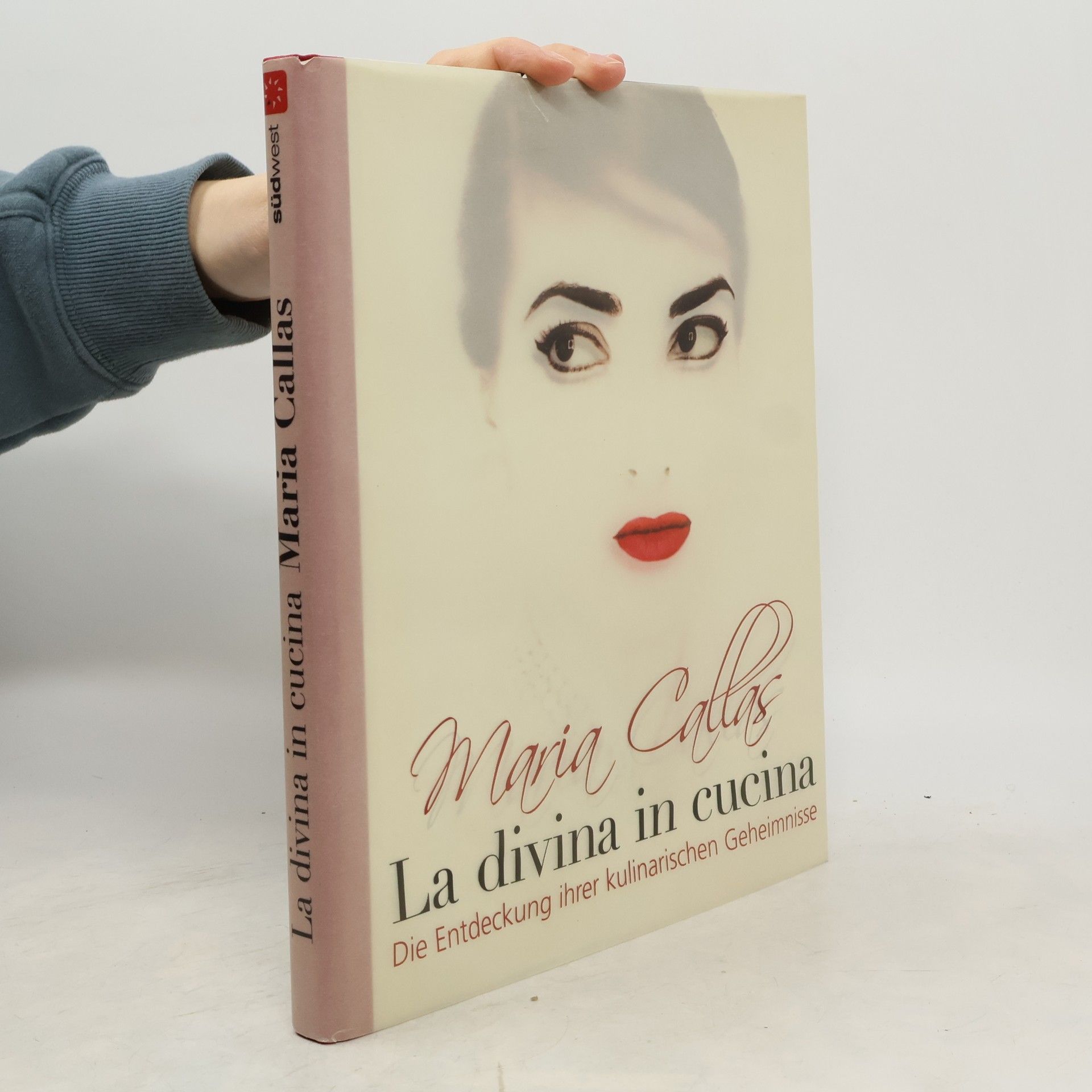 Bruno Tosi Maria Callas : la divina in cucina ; die Entdeckung ihrer kulinarischen Geheimnisse