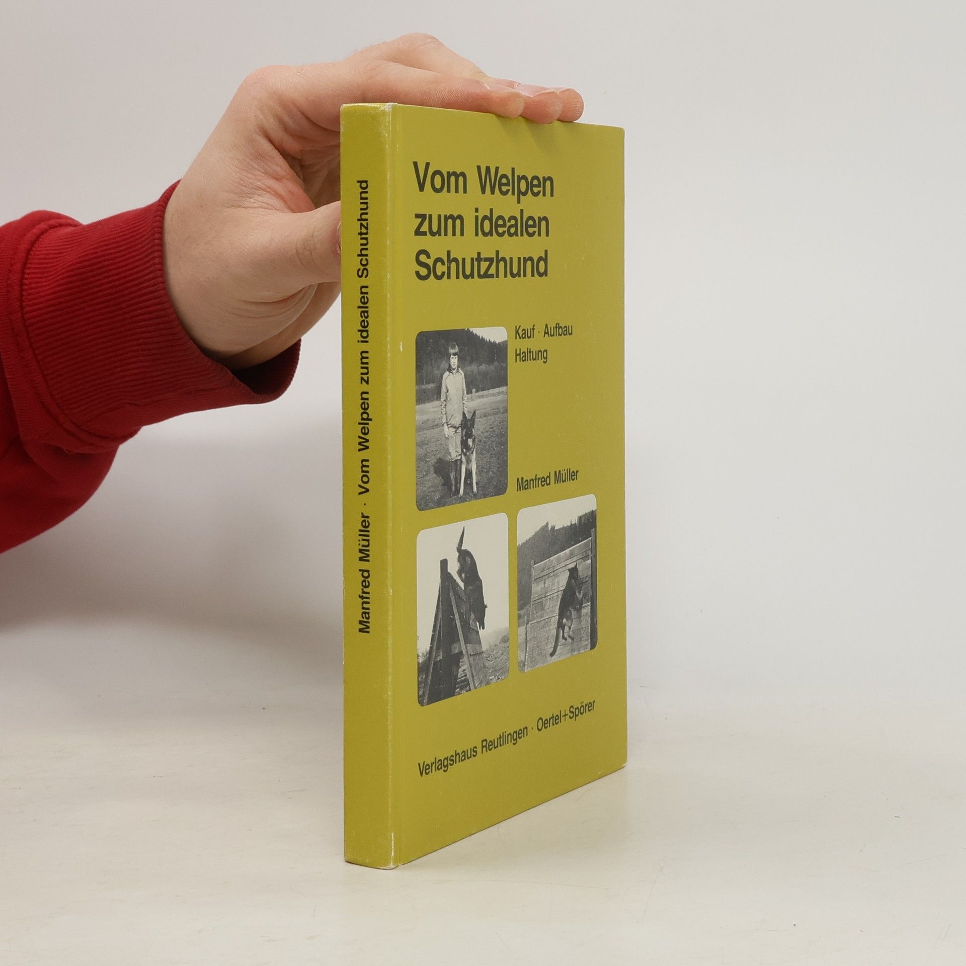 Manfred M Müller Vom Welpen zum idealen Schutzhund