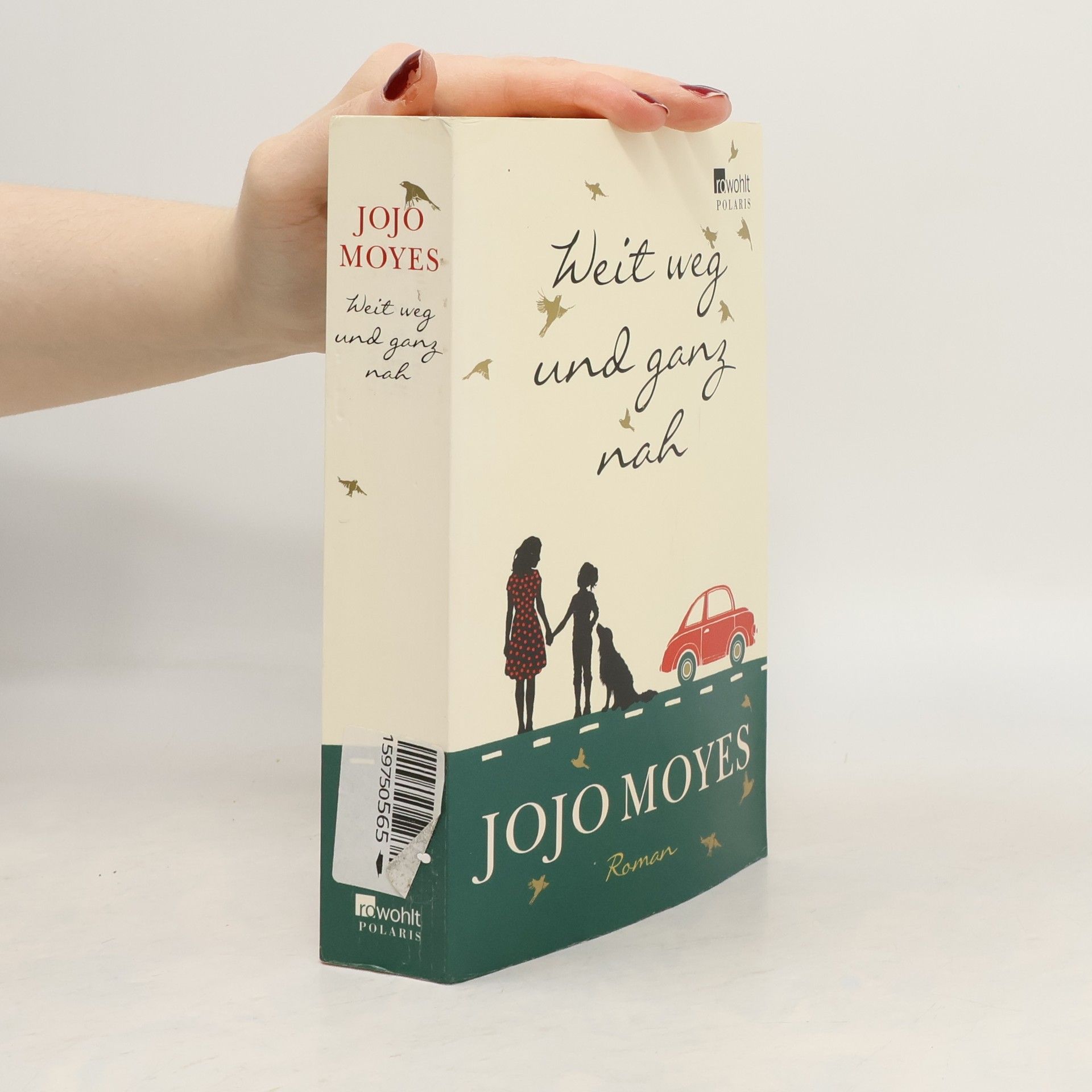Jojo Moyes Weit weg und ganz nah