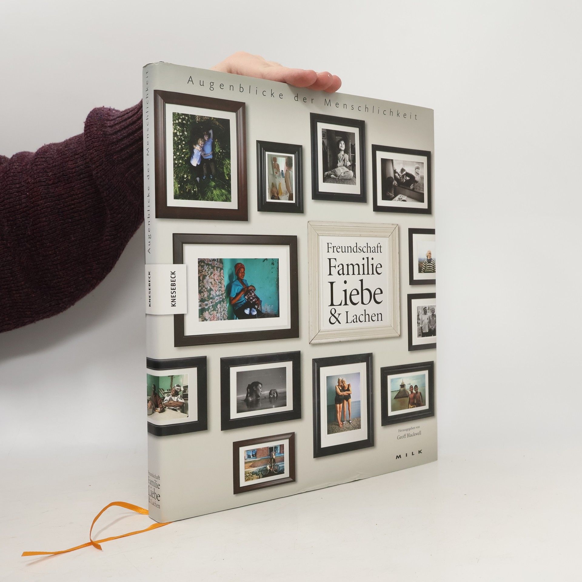 Geoff Blackwell Freundschaft, Familie, Liebe & Lachen