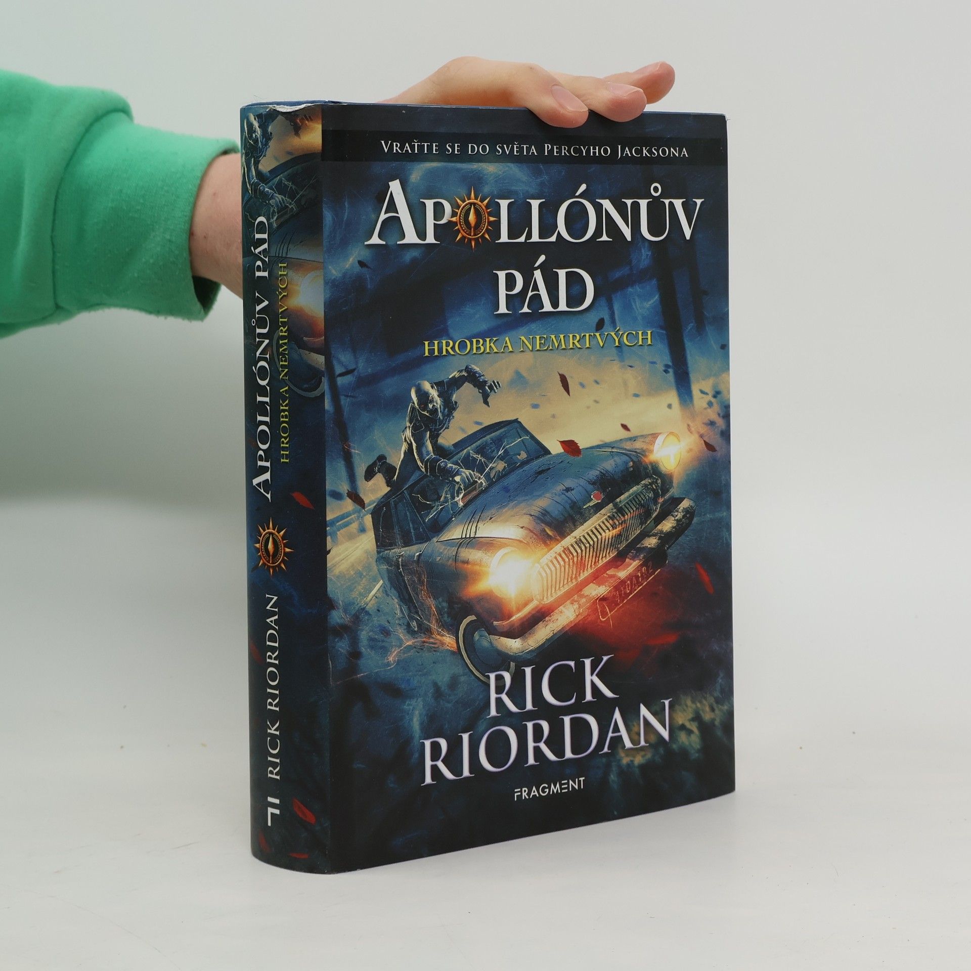 Rick Riordan Apollónův pád. Hrobka nemrtvých