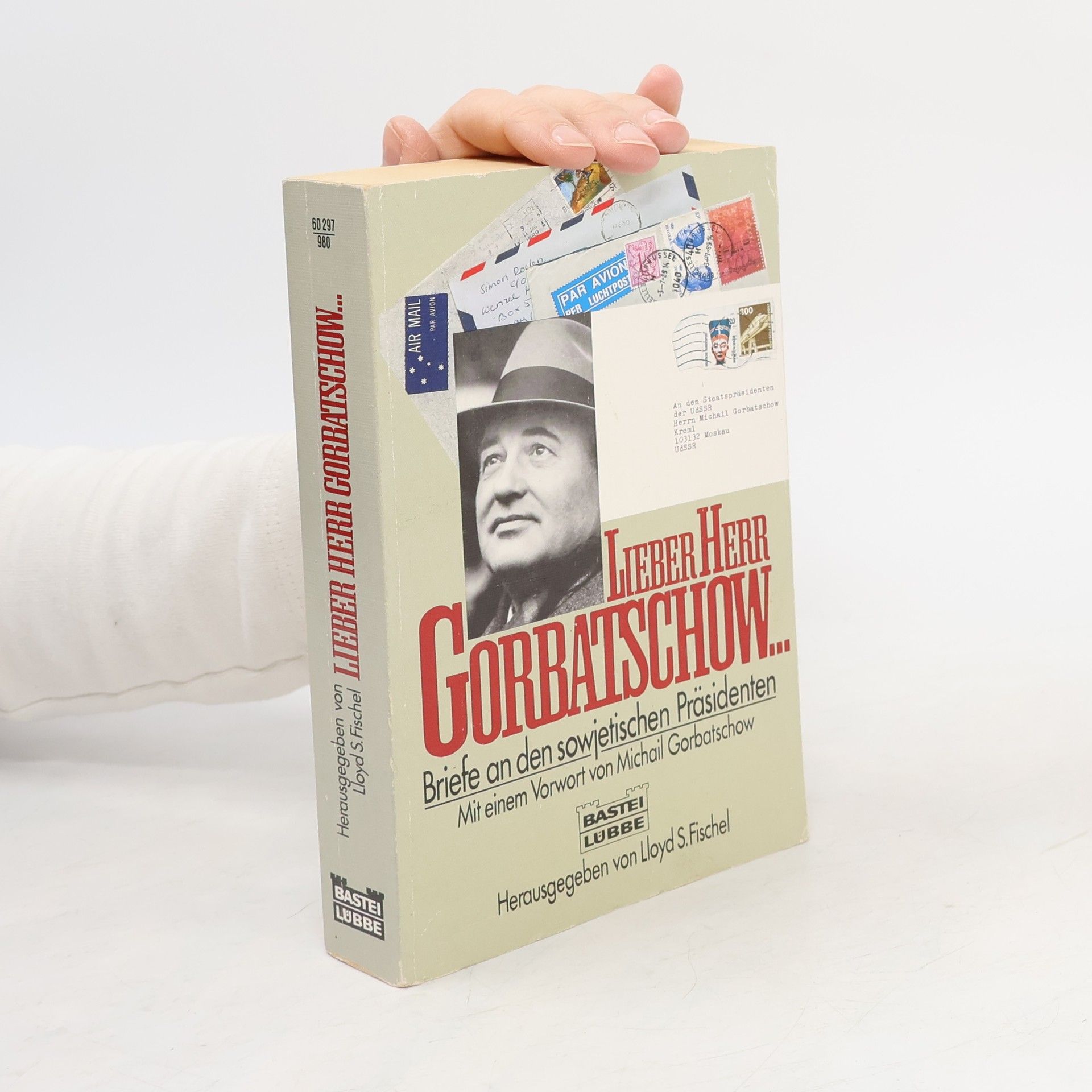 Lloyd S. Fischel Liebe Herr Gorbatschow